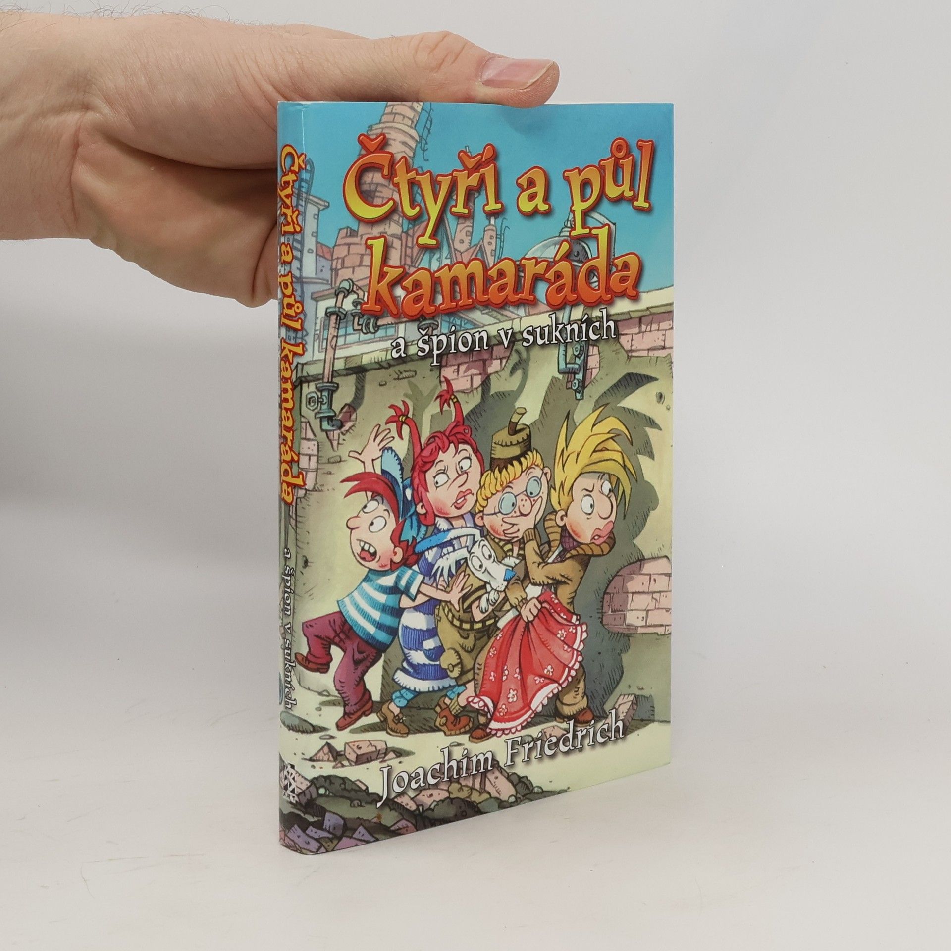 Joachim-Friedrich Kapp Čtyři a půl kamaráda a špion v sukních