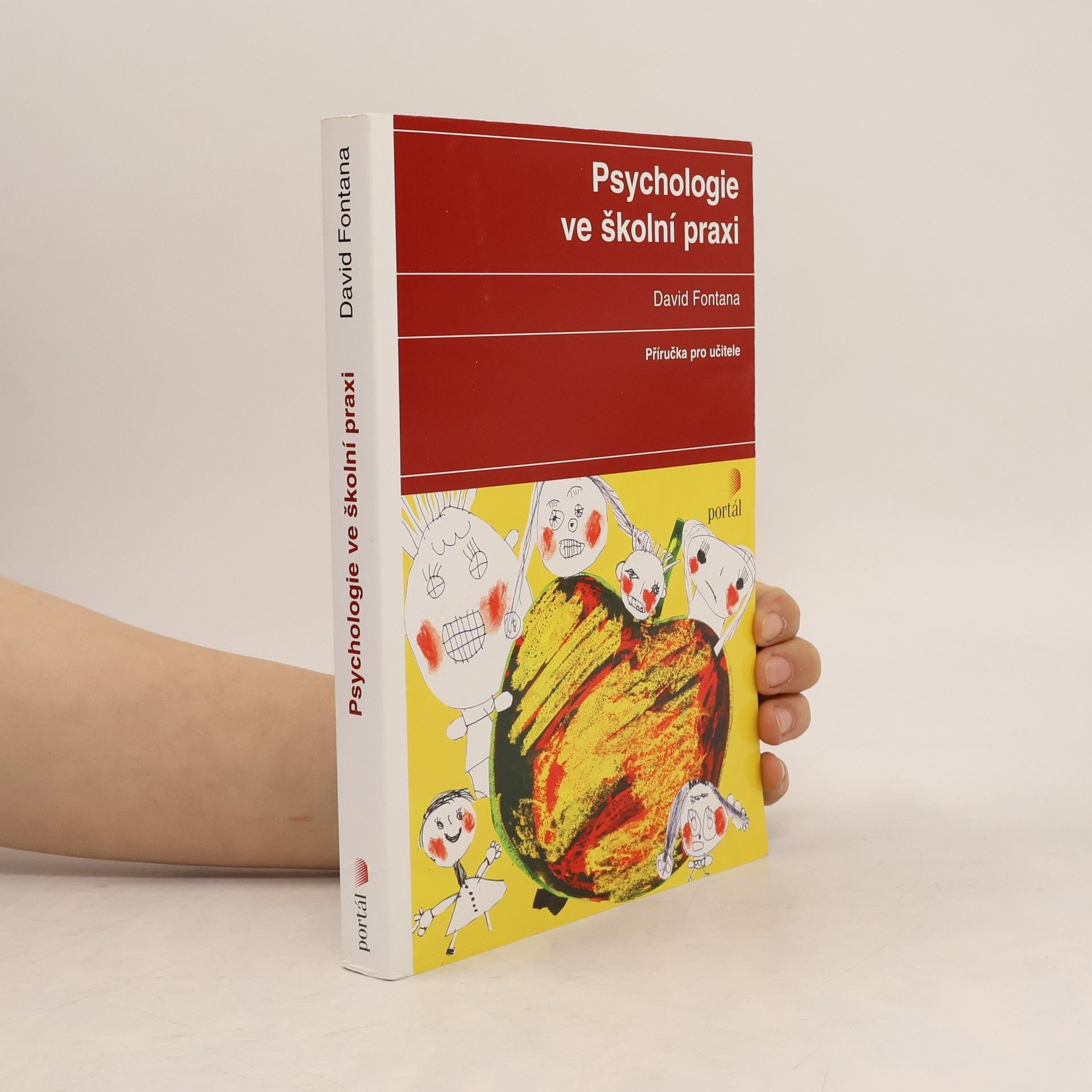 Psychologie ve školní praxi. Příručka pro učitele