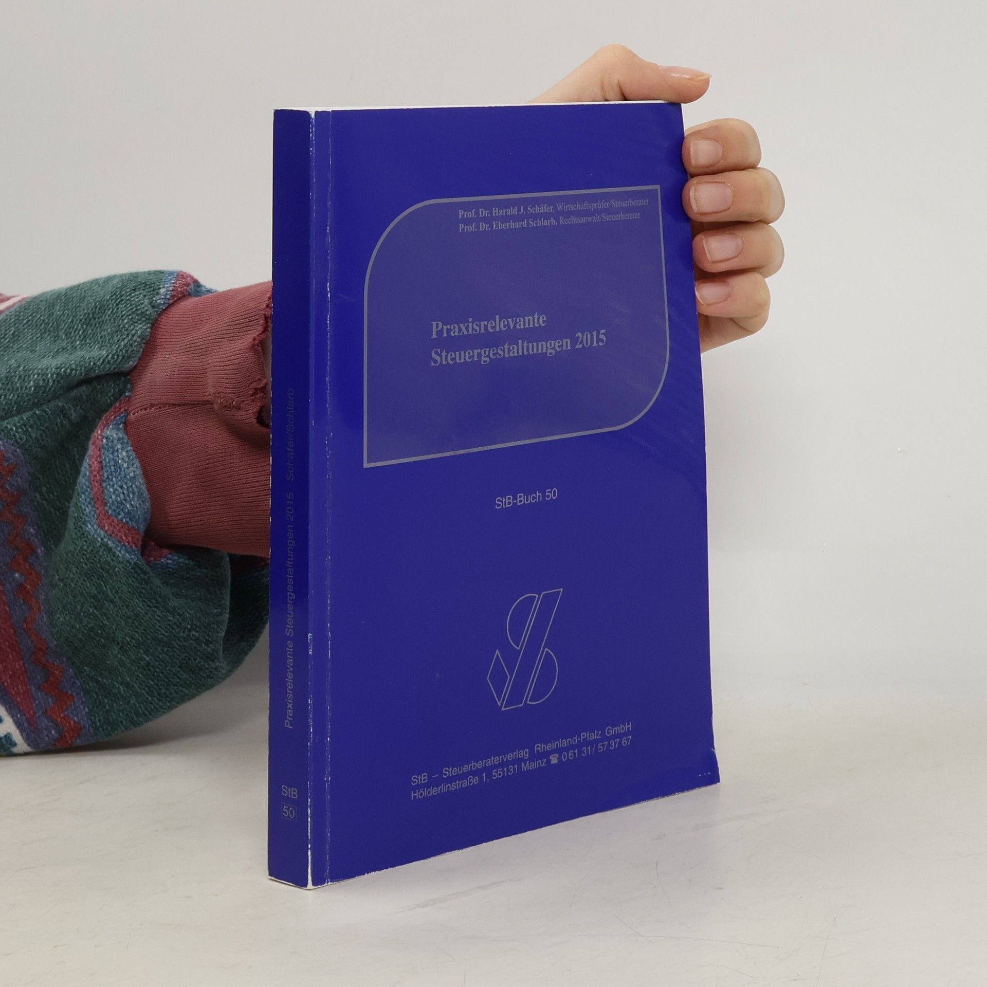 Praxisrelevante Steuergestaltungen