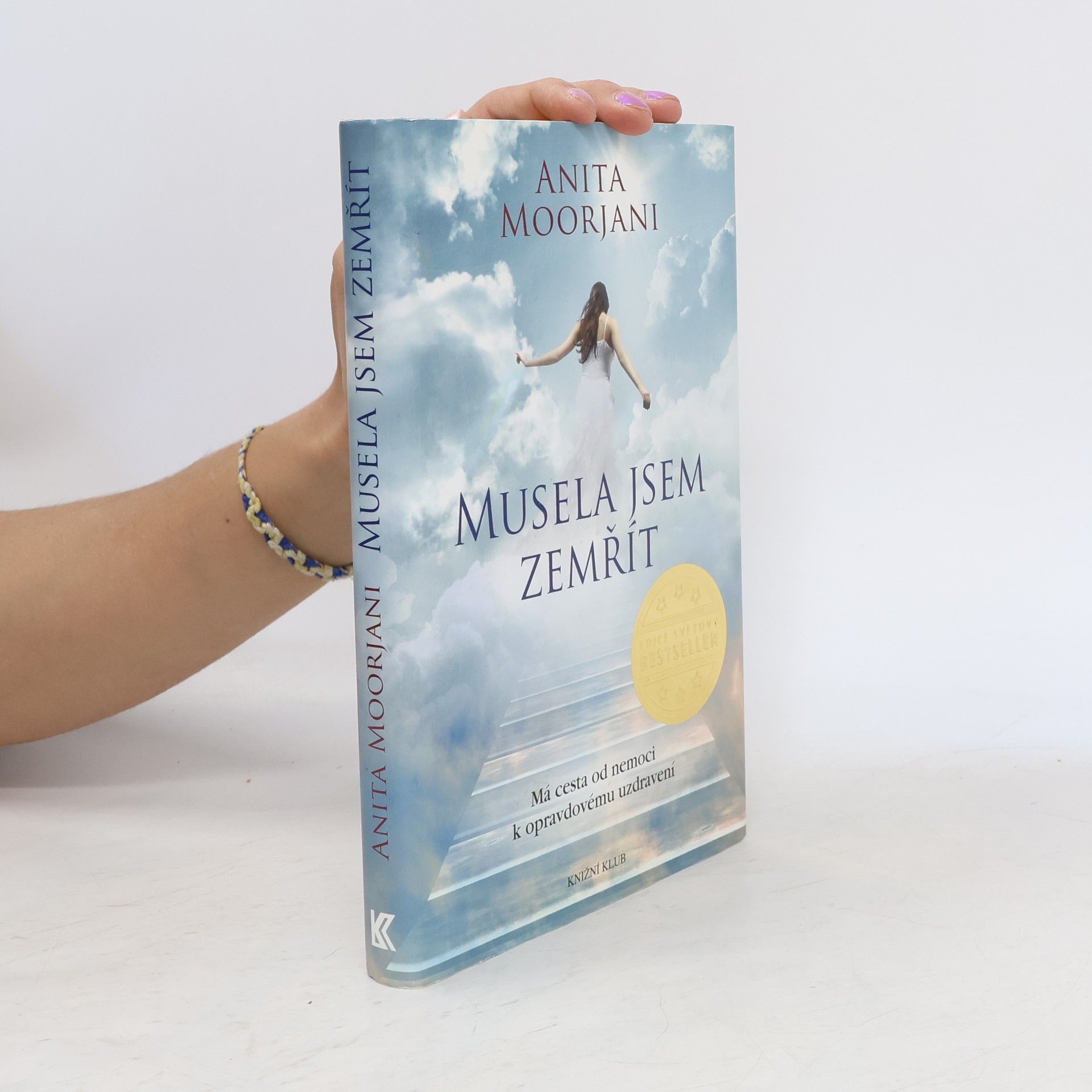 Anita Moorjani Musela jsem zemřít