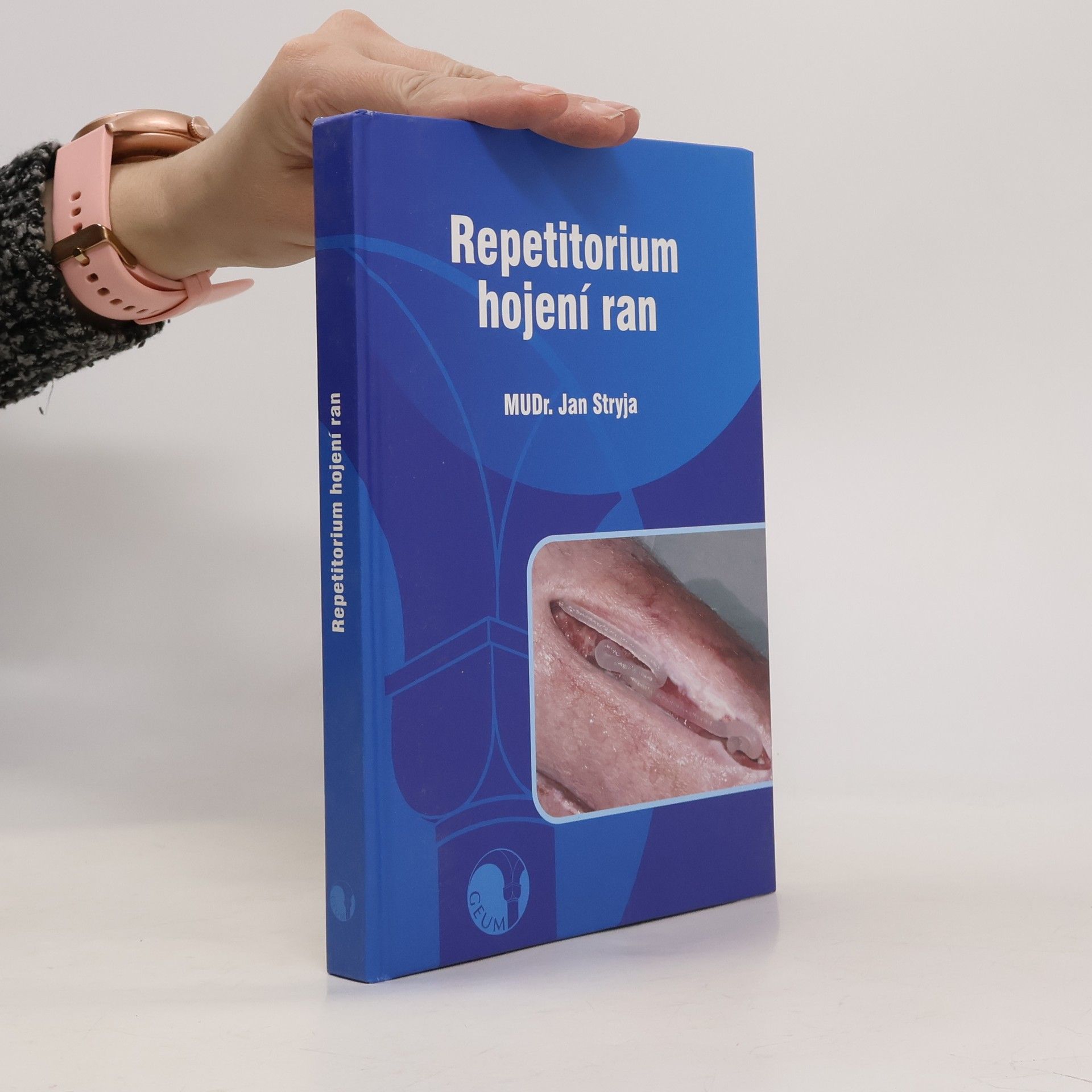 Jan Stryja Repetitorium hojení ran
