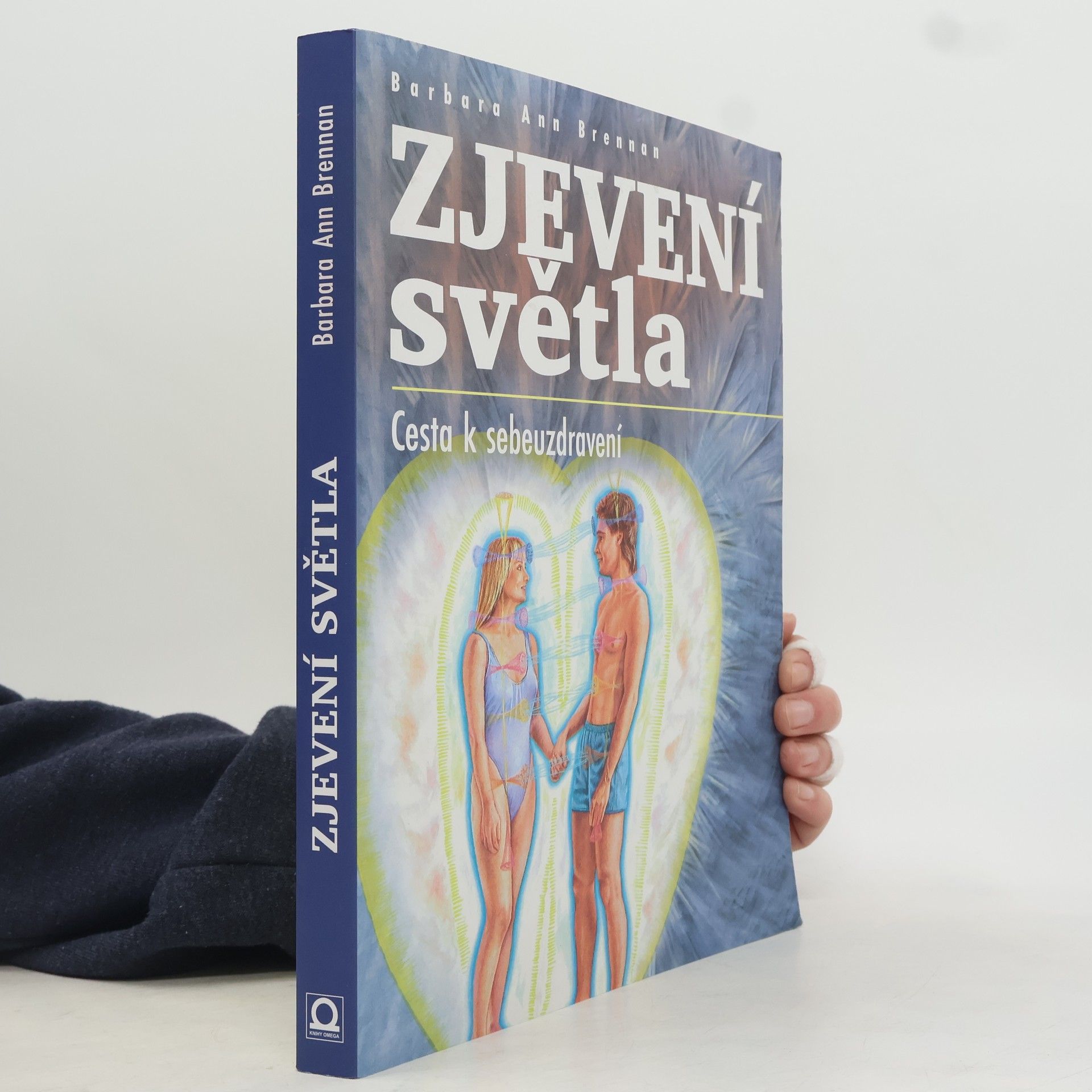 Barbara Brennan Zjevení světla : cesta sebeuzdravování