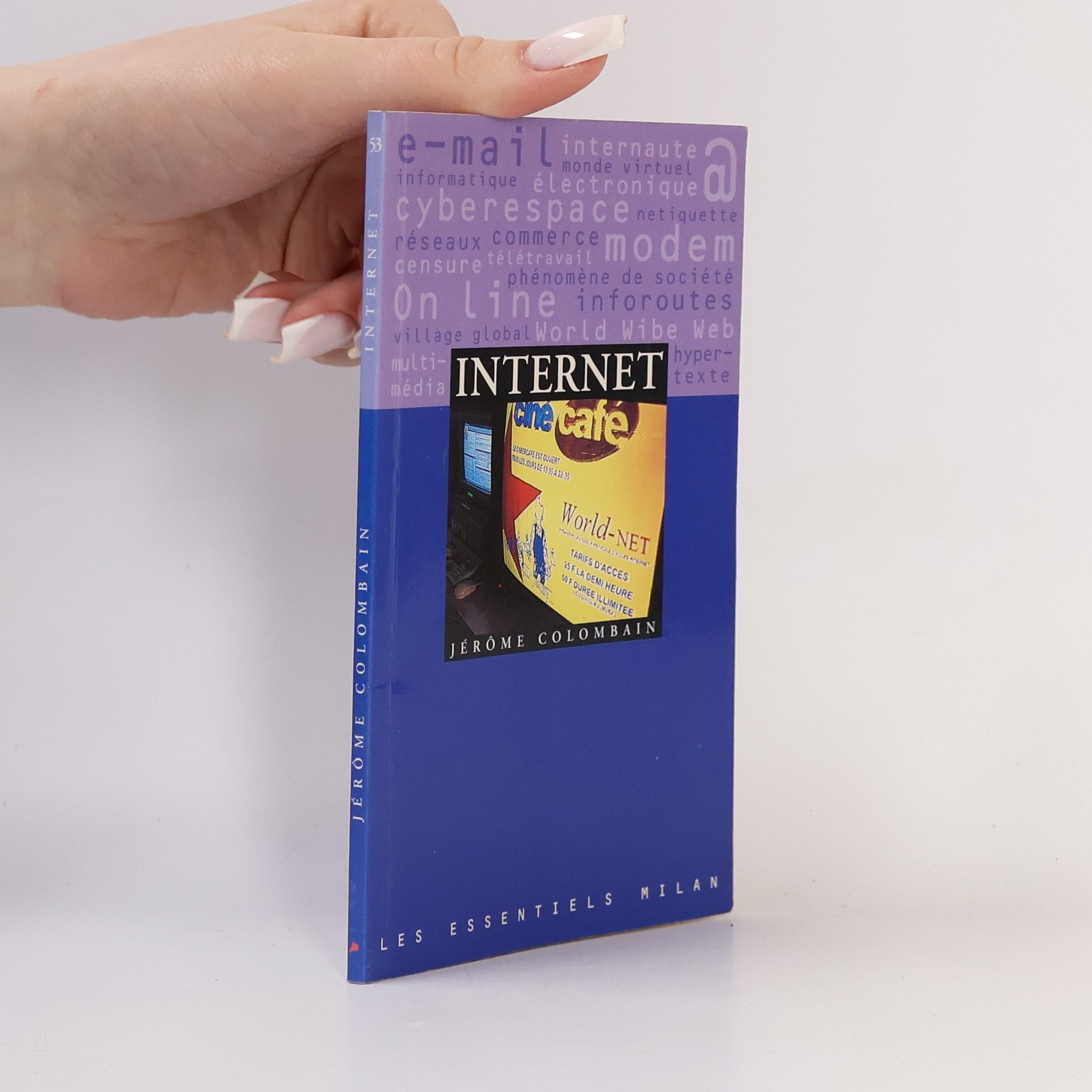 Jérôme Colombain Les Essentiels - 53: Internet
