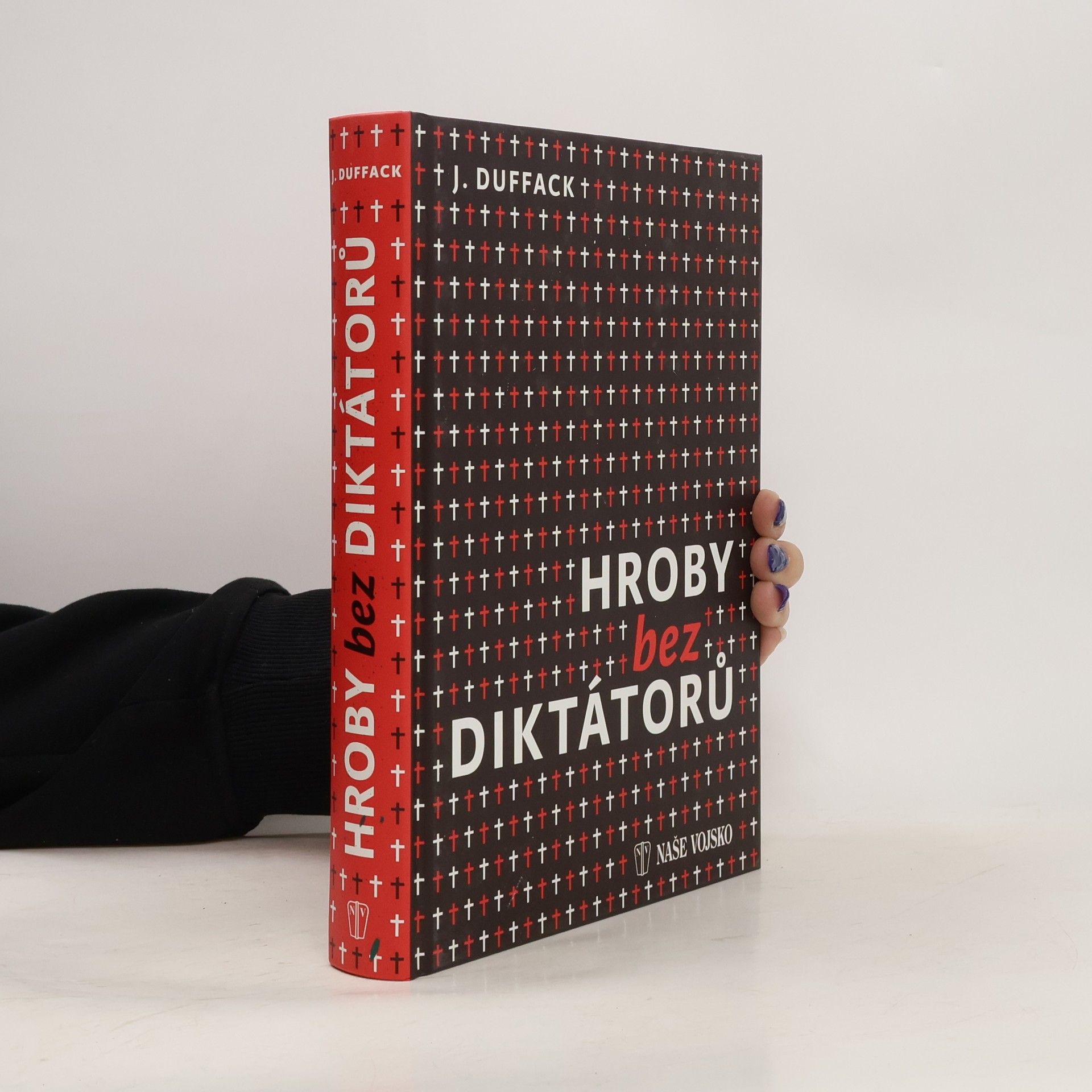 J. J. Duffack Hroby bez diktátorů