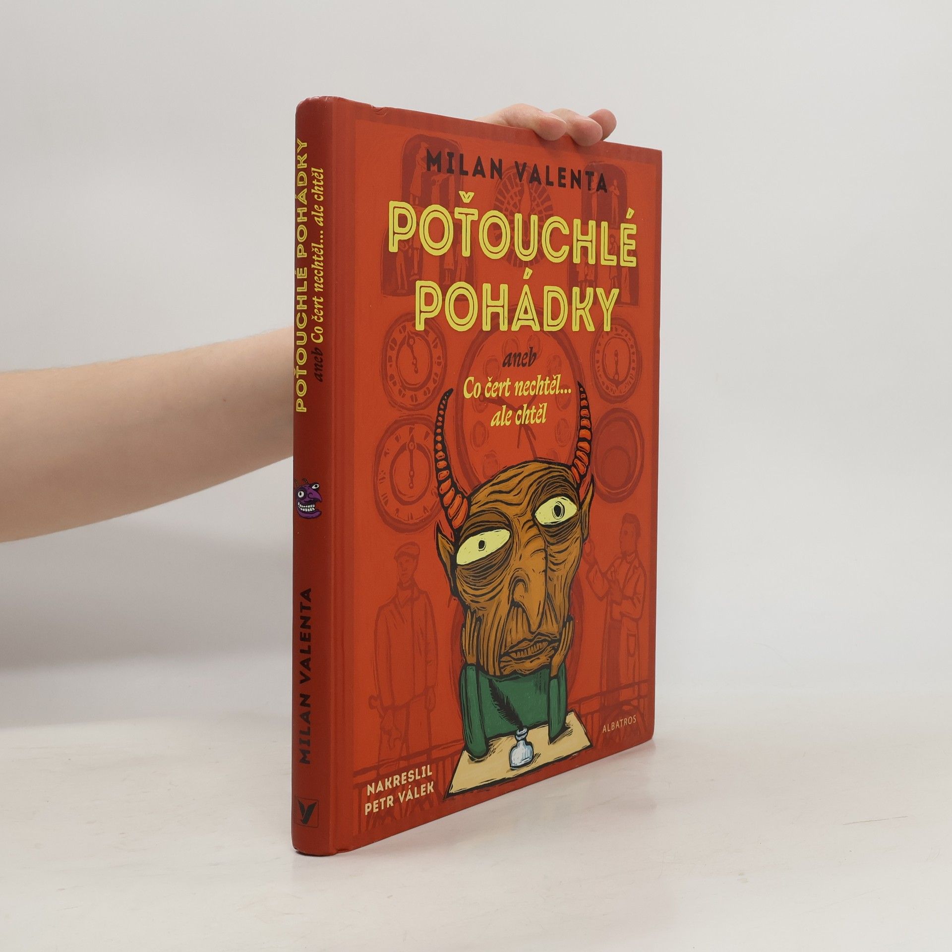 Milan Valenta Poťouchlé pohádky, aneb, Co čert nechtěl... ale chtěl