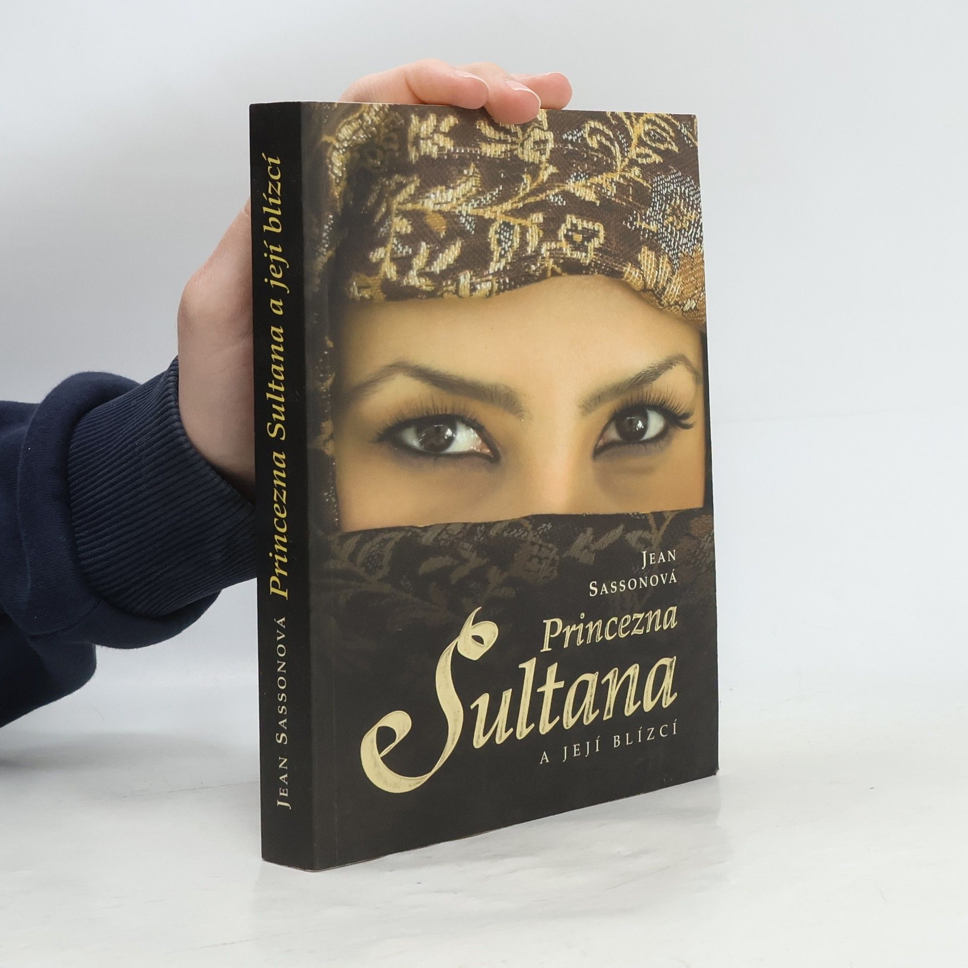 Jean Sasson Princezna Sultana a její blízcí