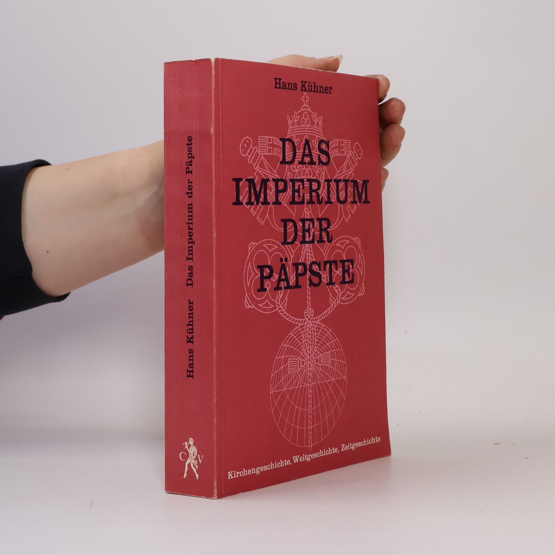 Hans Kühner Das Imperium der Päpste