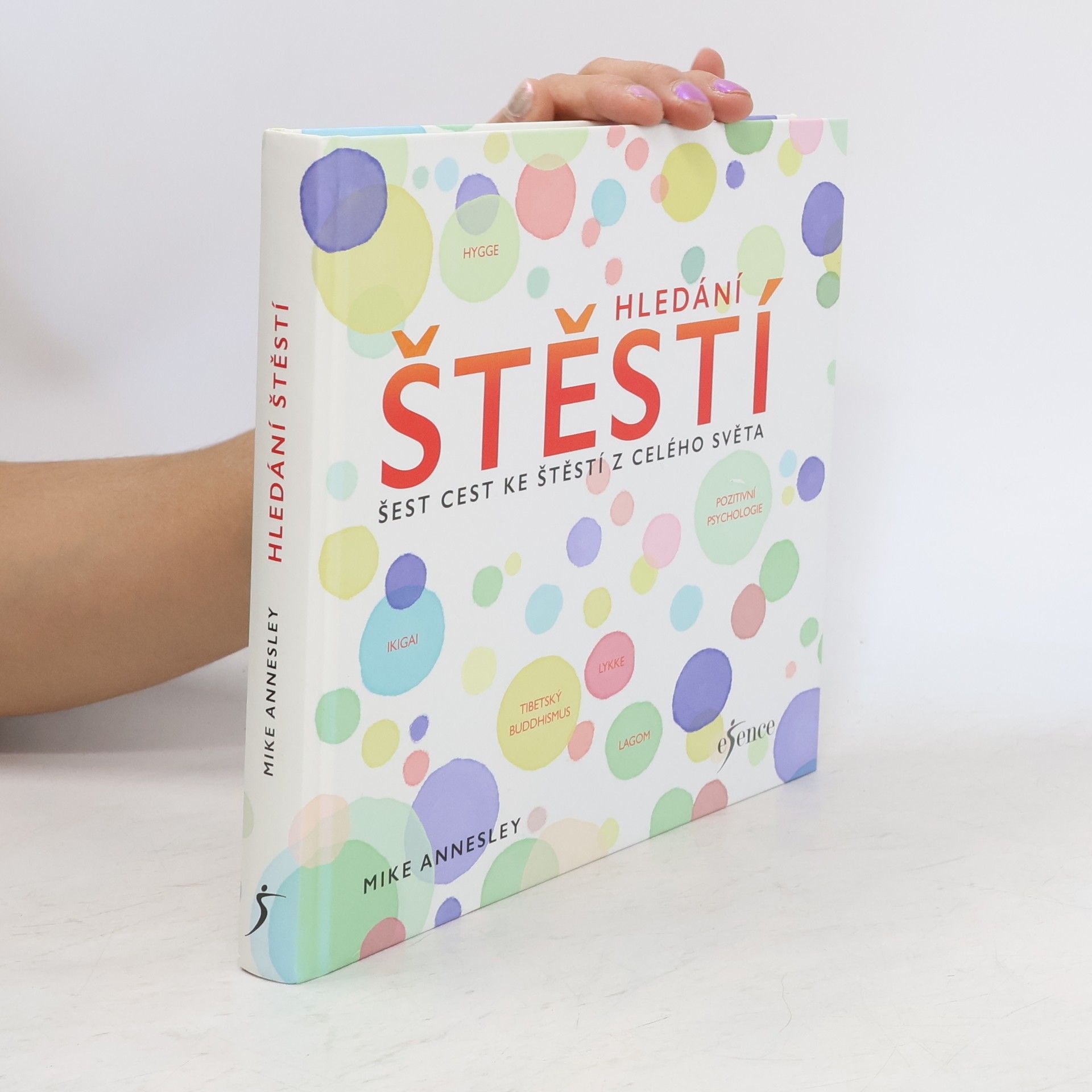 Hledání štěstí. Šest cest ke štěstí z celého světa