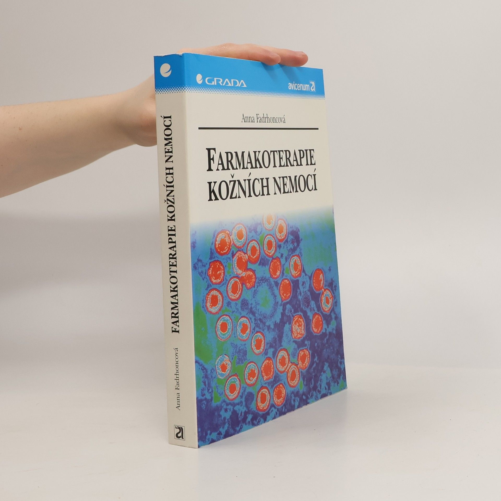 Anna Fadrhoncová Farmakoterapie kožních nemocí