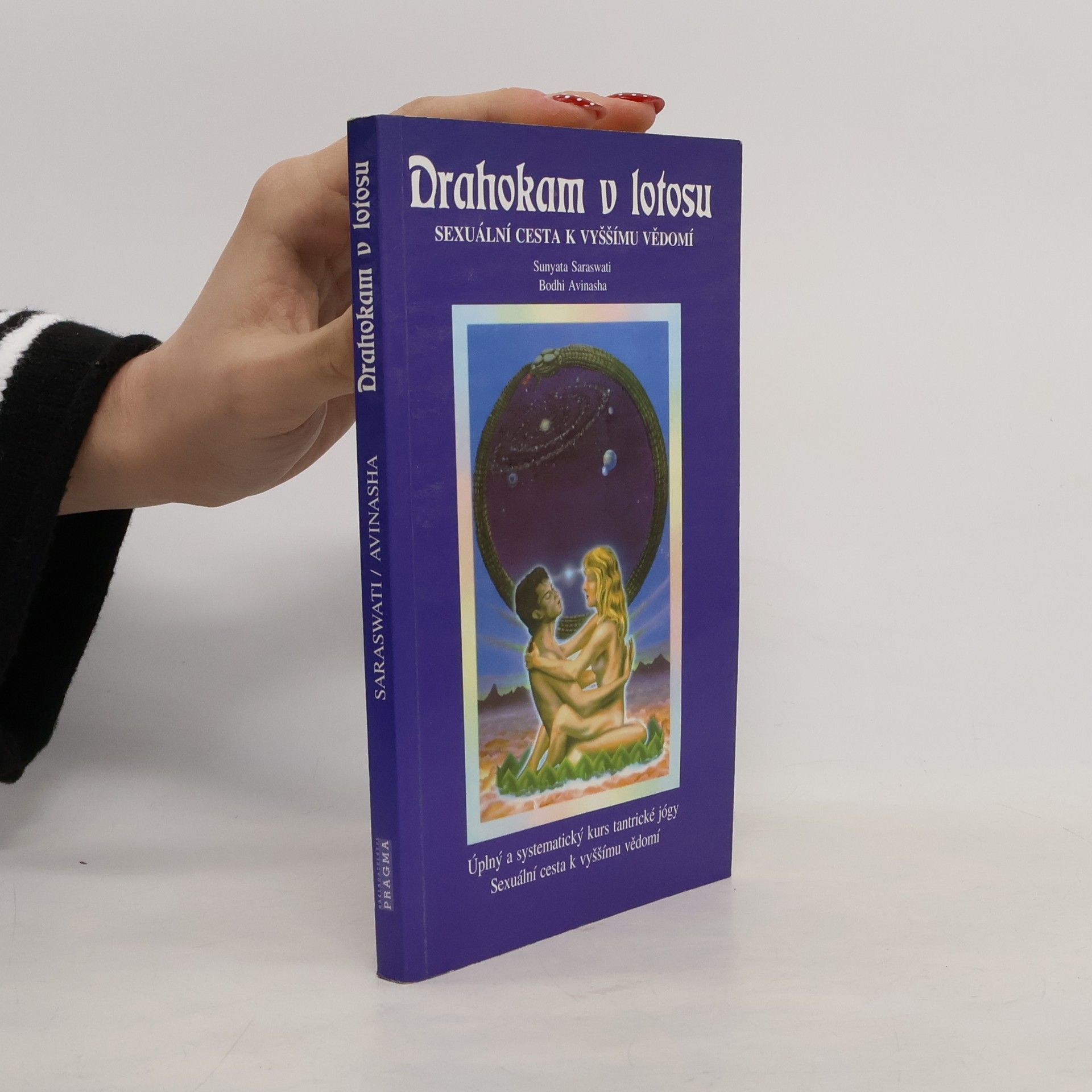 Bodhi Avinasha Drahokam v lotosu. Sexuální cesta k vyššímu vědomí