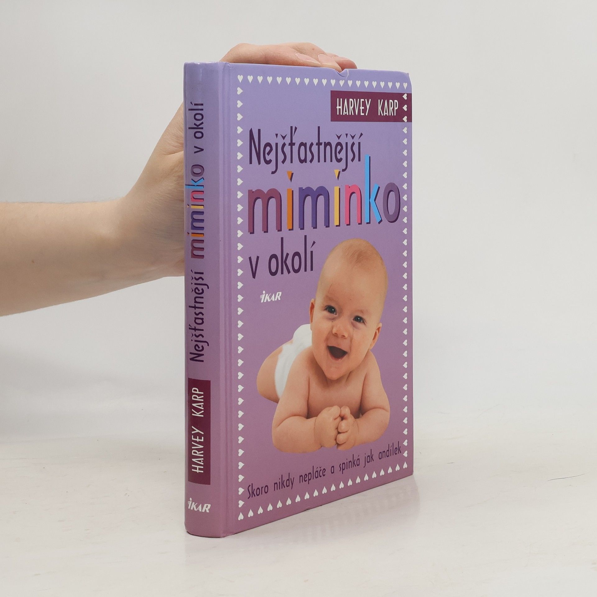 Harvey Karp Nejšťastnější miminko v okolí
