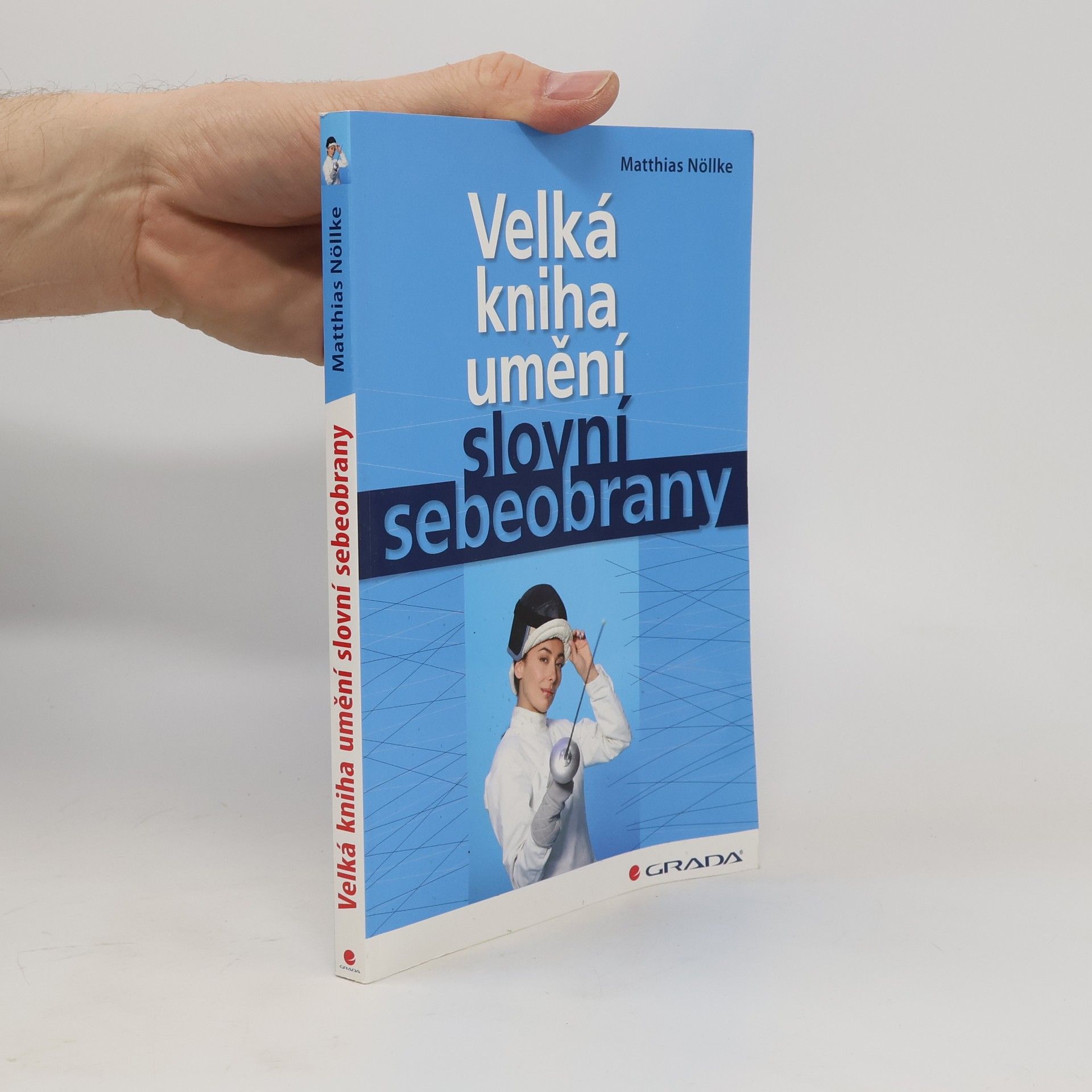 Matthias Nöllke Velká kniha umění slovní sebeobrany