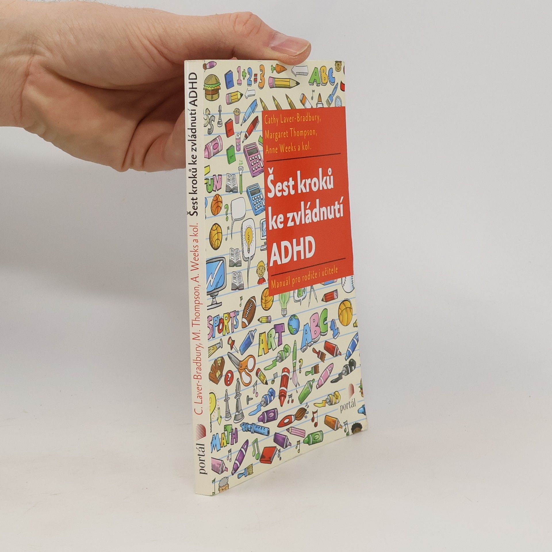 Šest kroků ke zvládnutí ADHD. Manuál pro rodiče i učitele