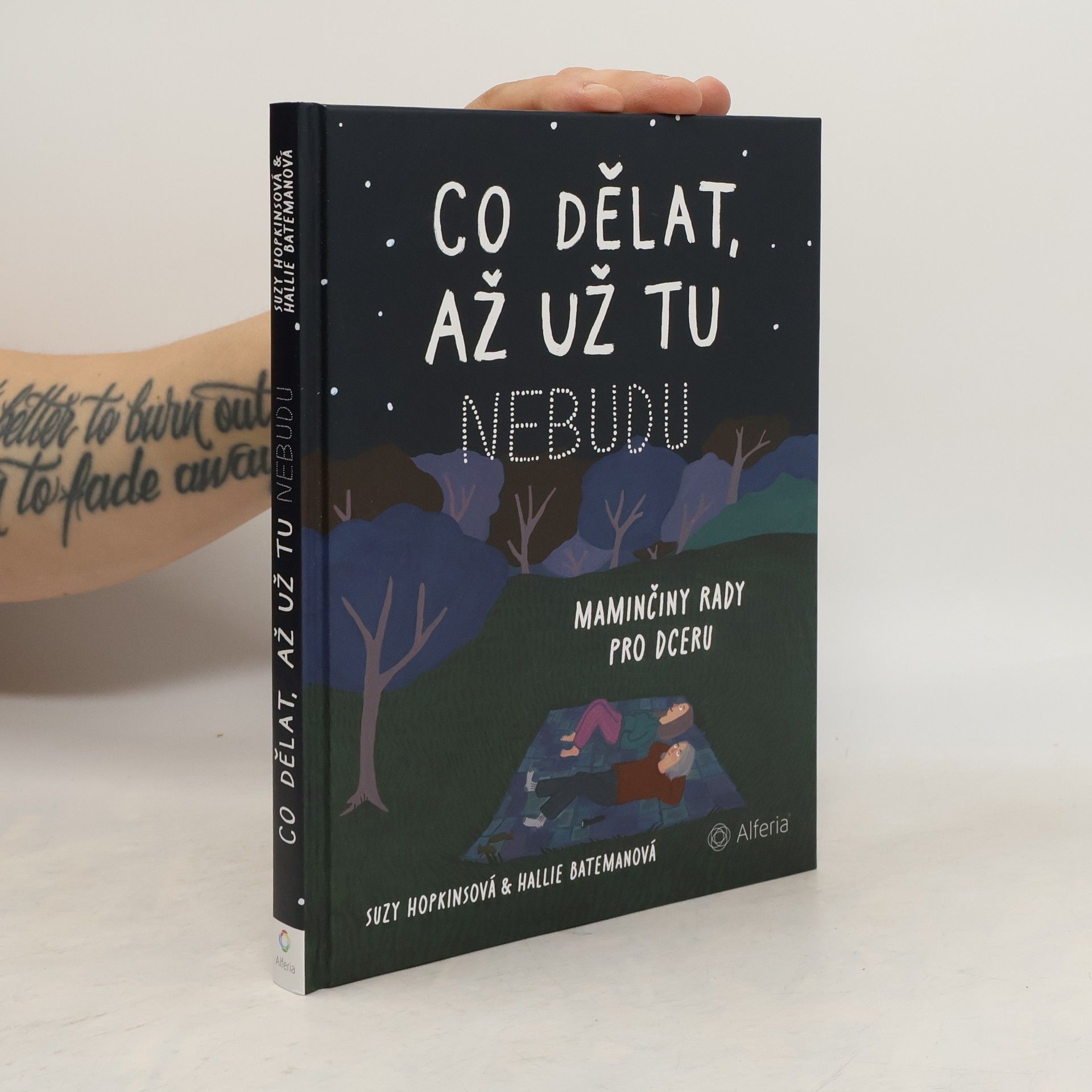 Co dělat, až už tu nebudu: Maminčiny rady pro dceru