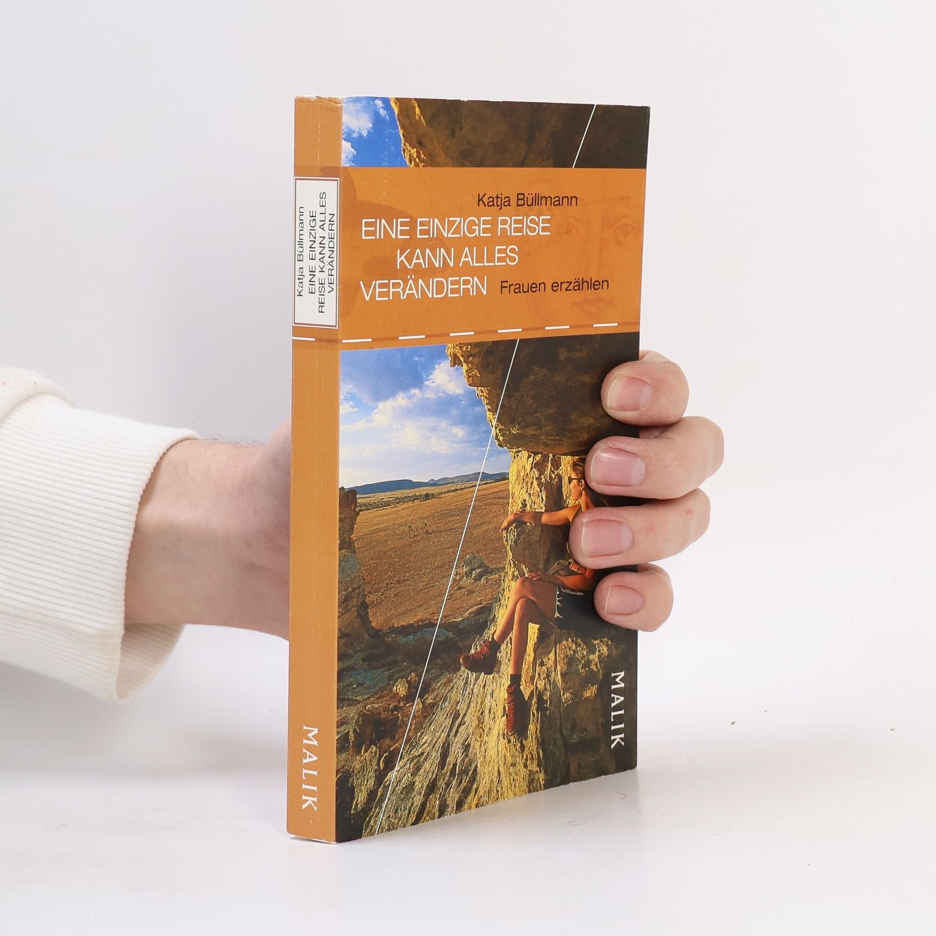 Katja Büllmann Eine einzige Reise kann alles verändern