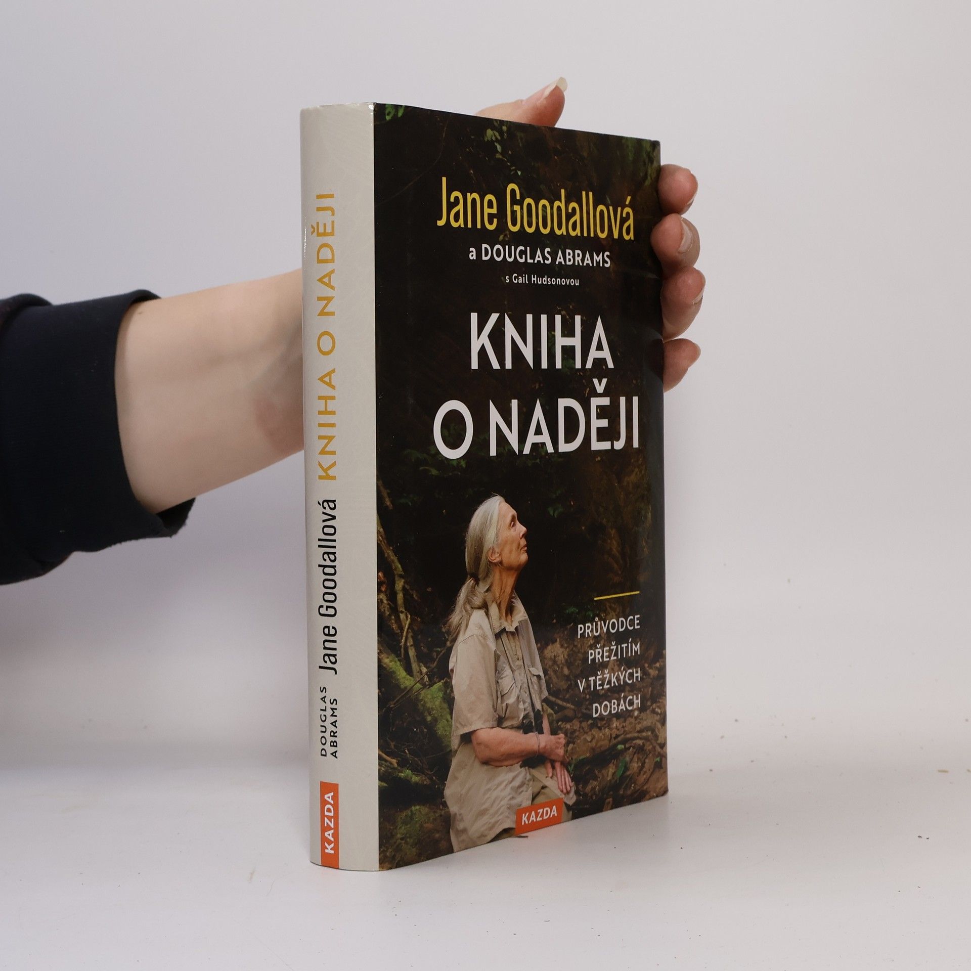 Jane Goodall Kniha o naději : průvodce přežitím v těžkých dobách
