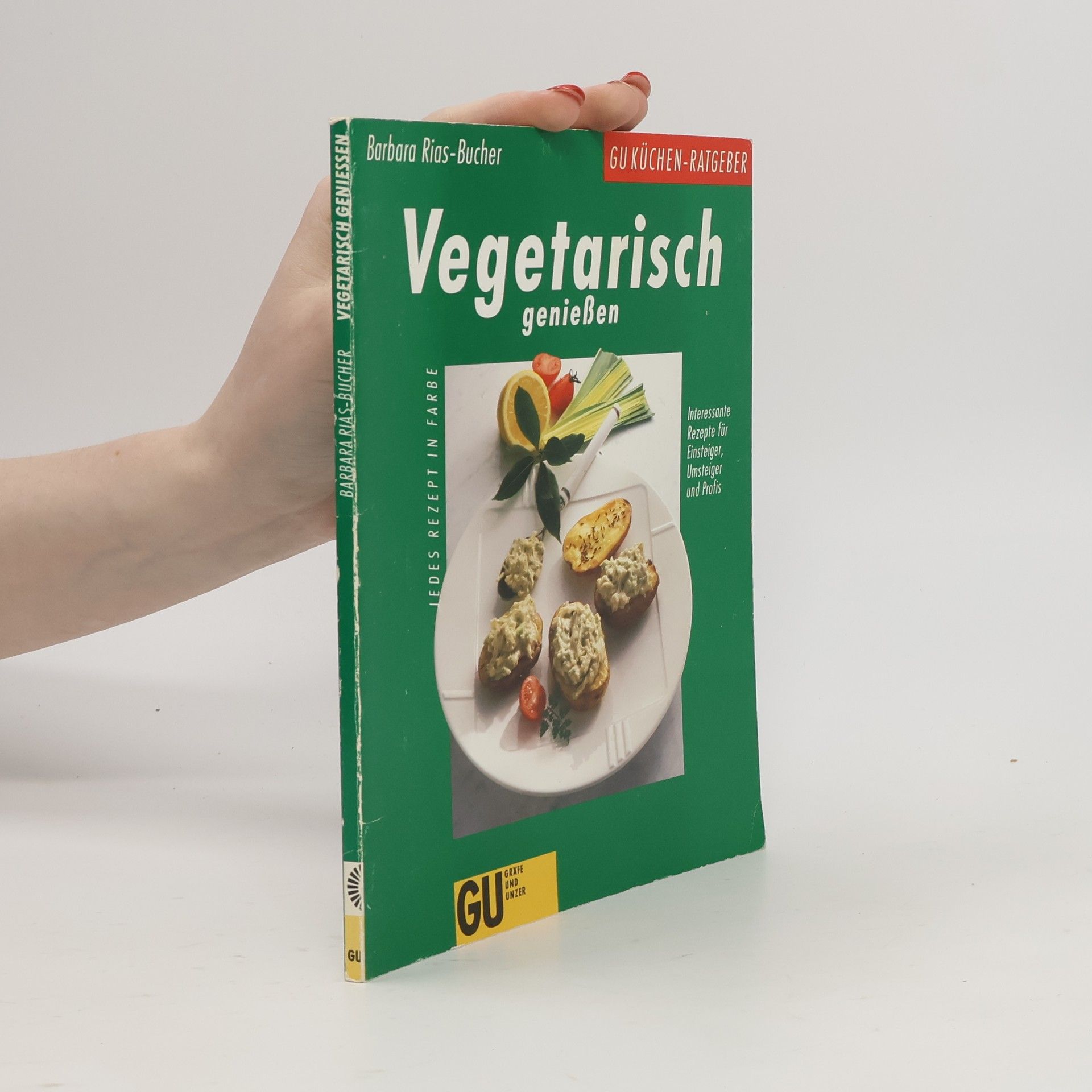 Barbara Rias-Bucher Vegetarisch geniessen