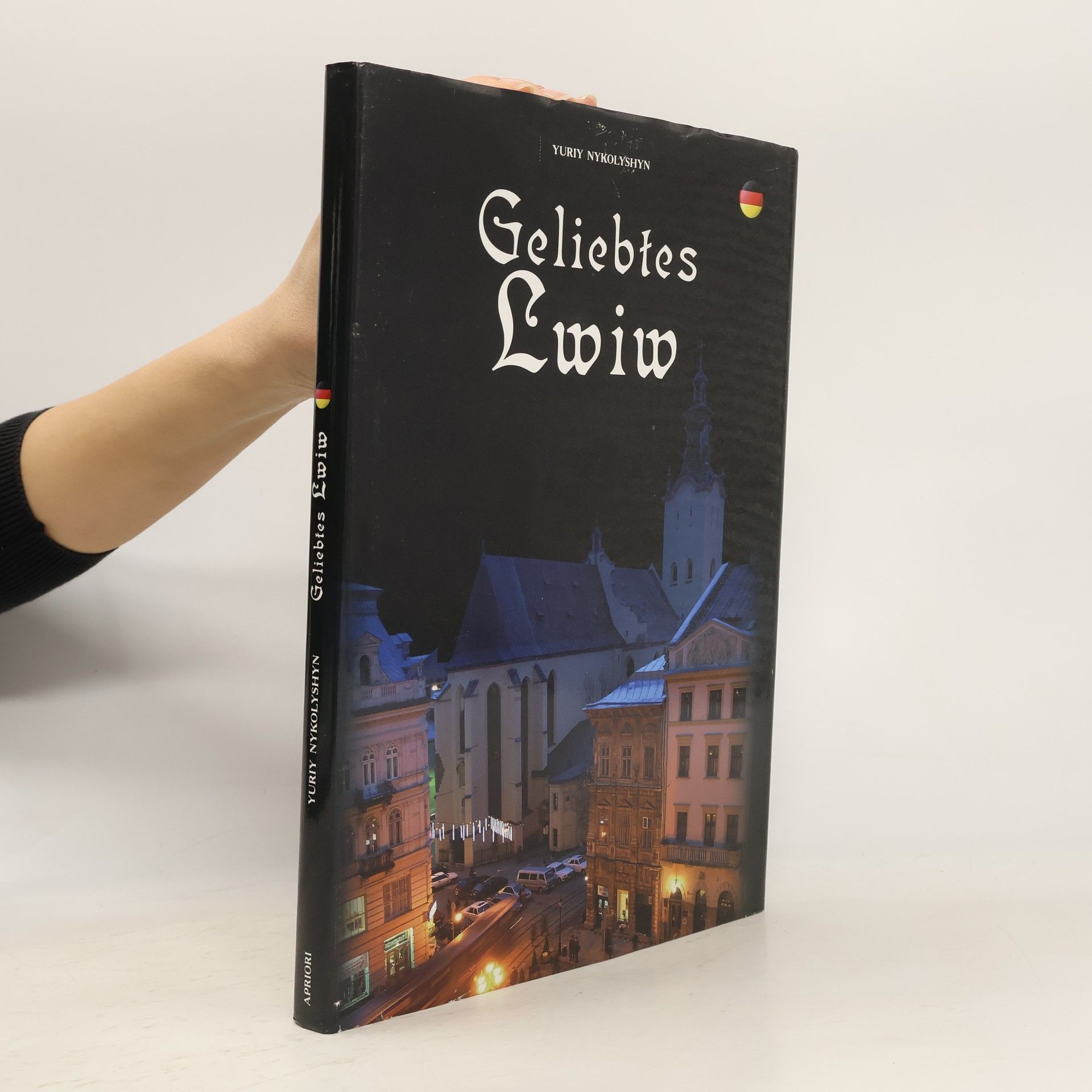 Jurìj Ìhorovyč Nykolyšyn Geliebtes Lwiw