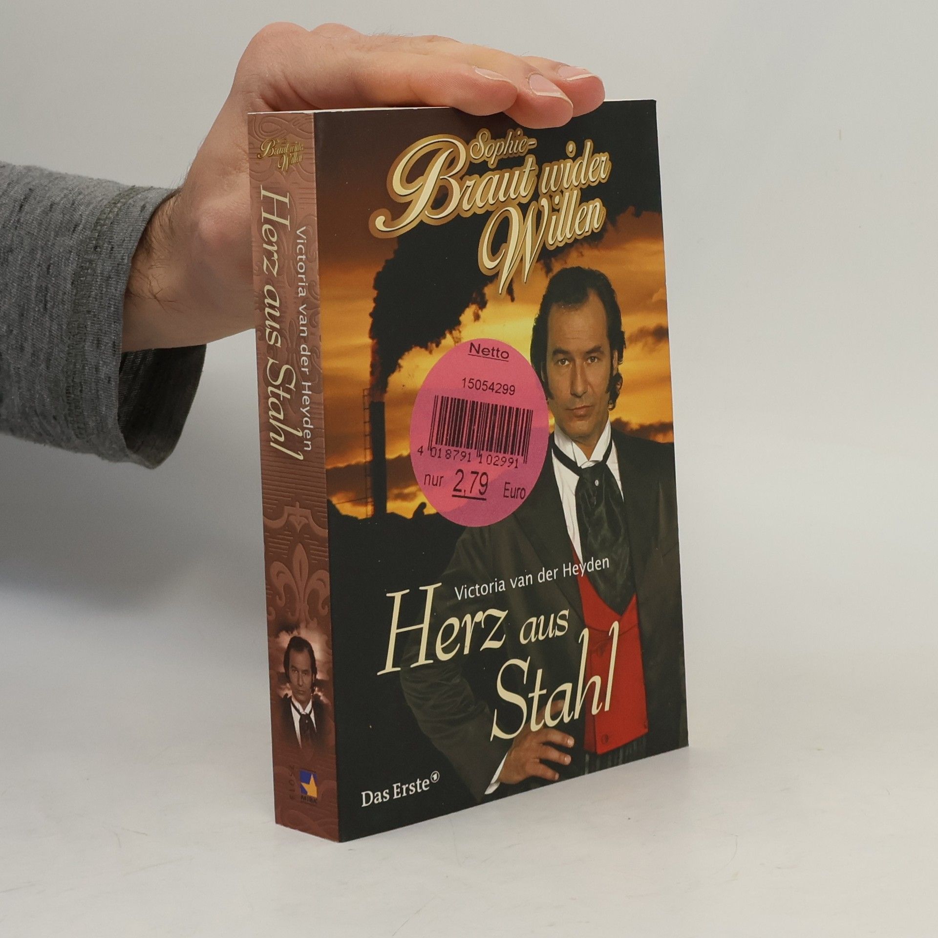 Victoria van der Heyden Herz aus Stahl. Roman. Originalausgabe