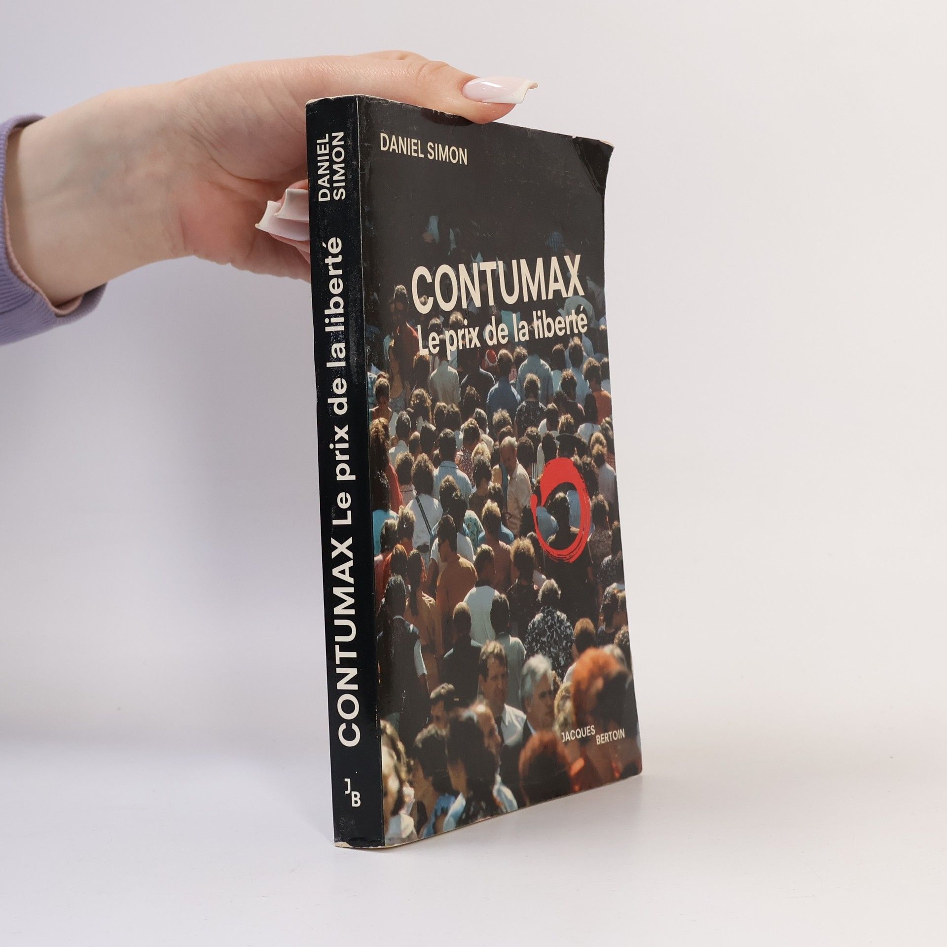 Daniel Simon Contumax, le prix de la liberté