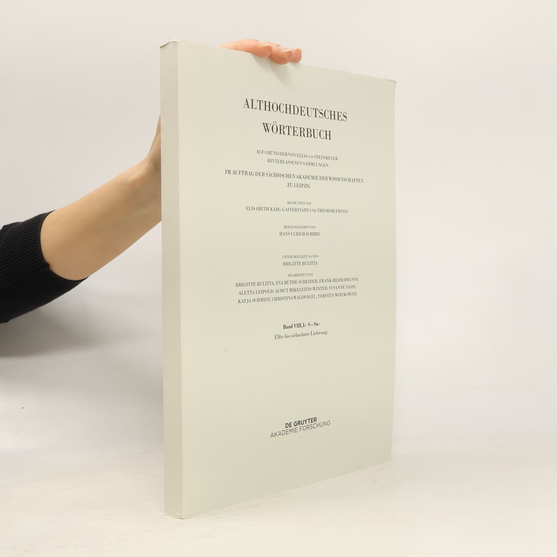 Sächsische Akademie der Wissenschaften zu Sächsische Akademie der Wissenschaften zu Leipzig Althochdeutsches Wörterbuch/Band VIII,1: -scaffa–scuz. 11.-17. Lieferung