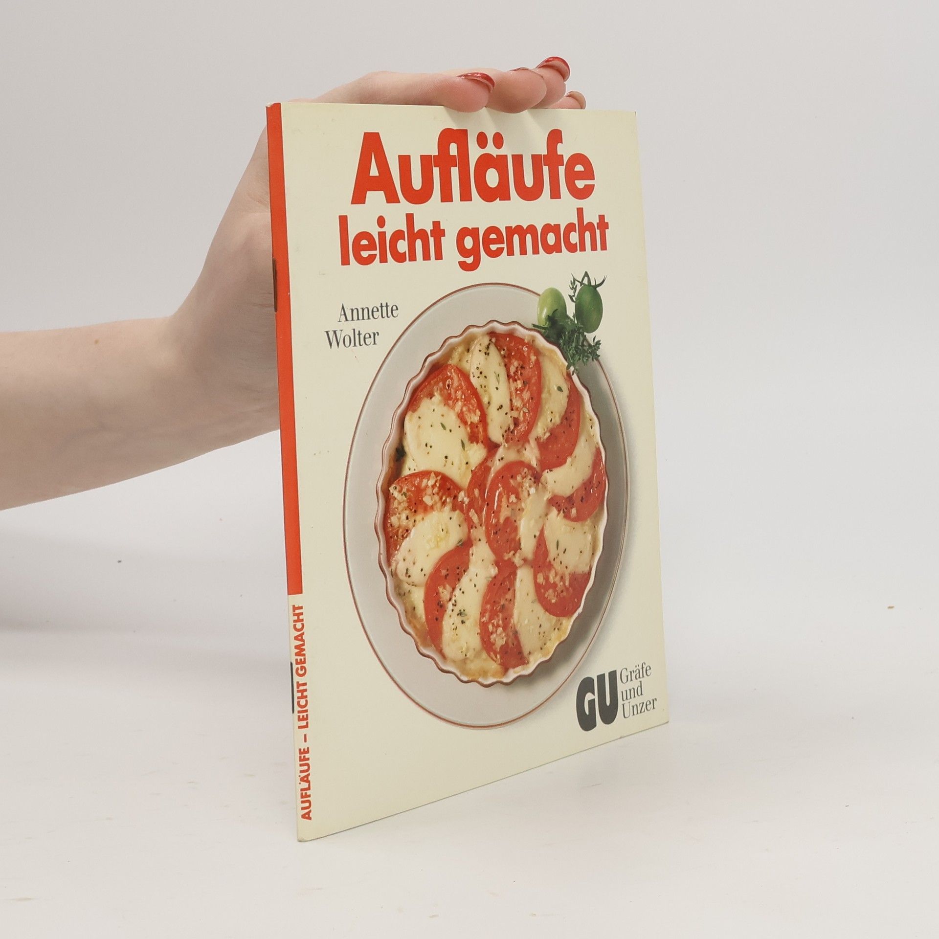 Annette Wolter Aufläufe leicht gemacht