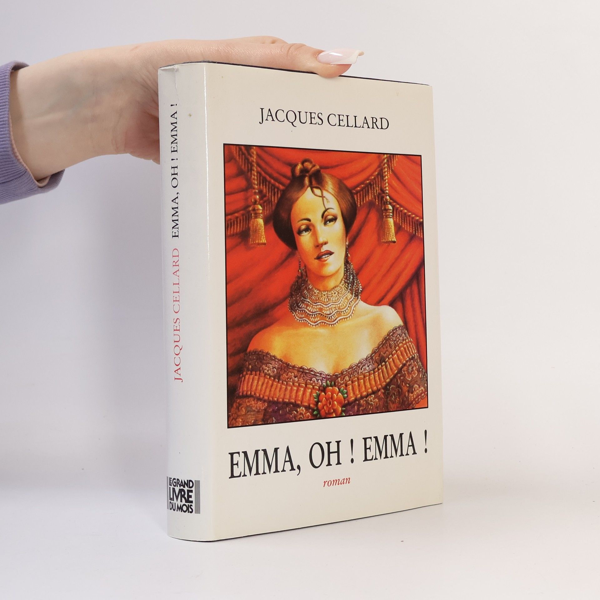 Jacques Cellard Emma, oh ! Emma !