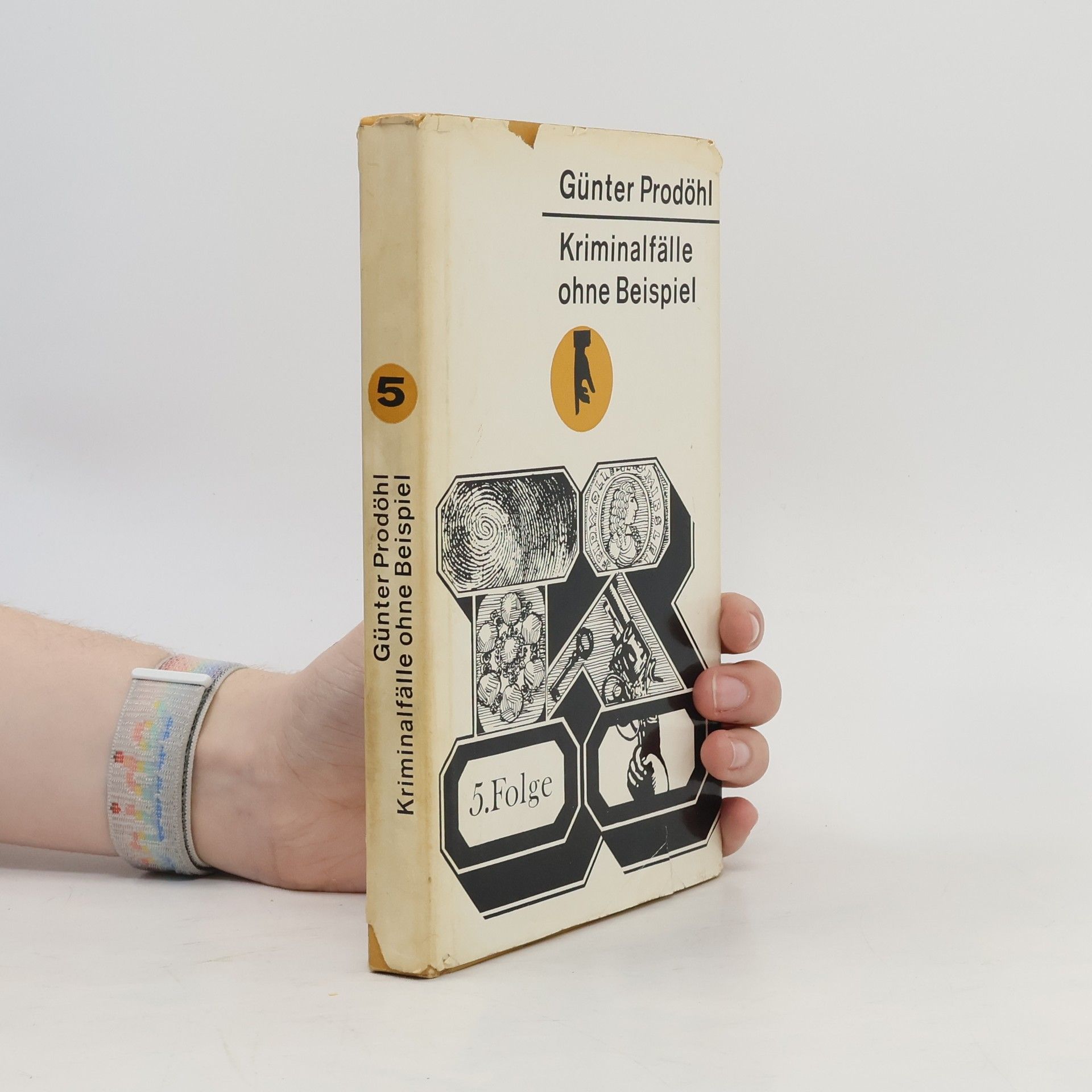 Günter Prodöhl Kriminalfälle ohne Beispiel. 5. Folge