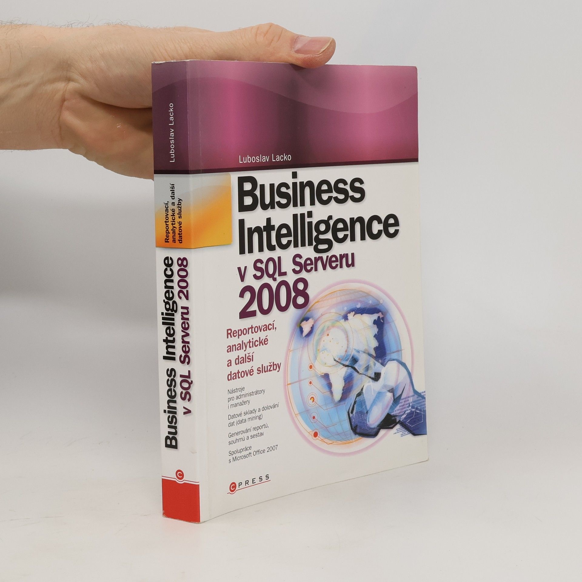 Ľuboslav Lacko Business Intelligence v SQL Serveru 2008