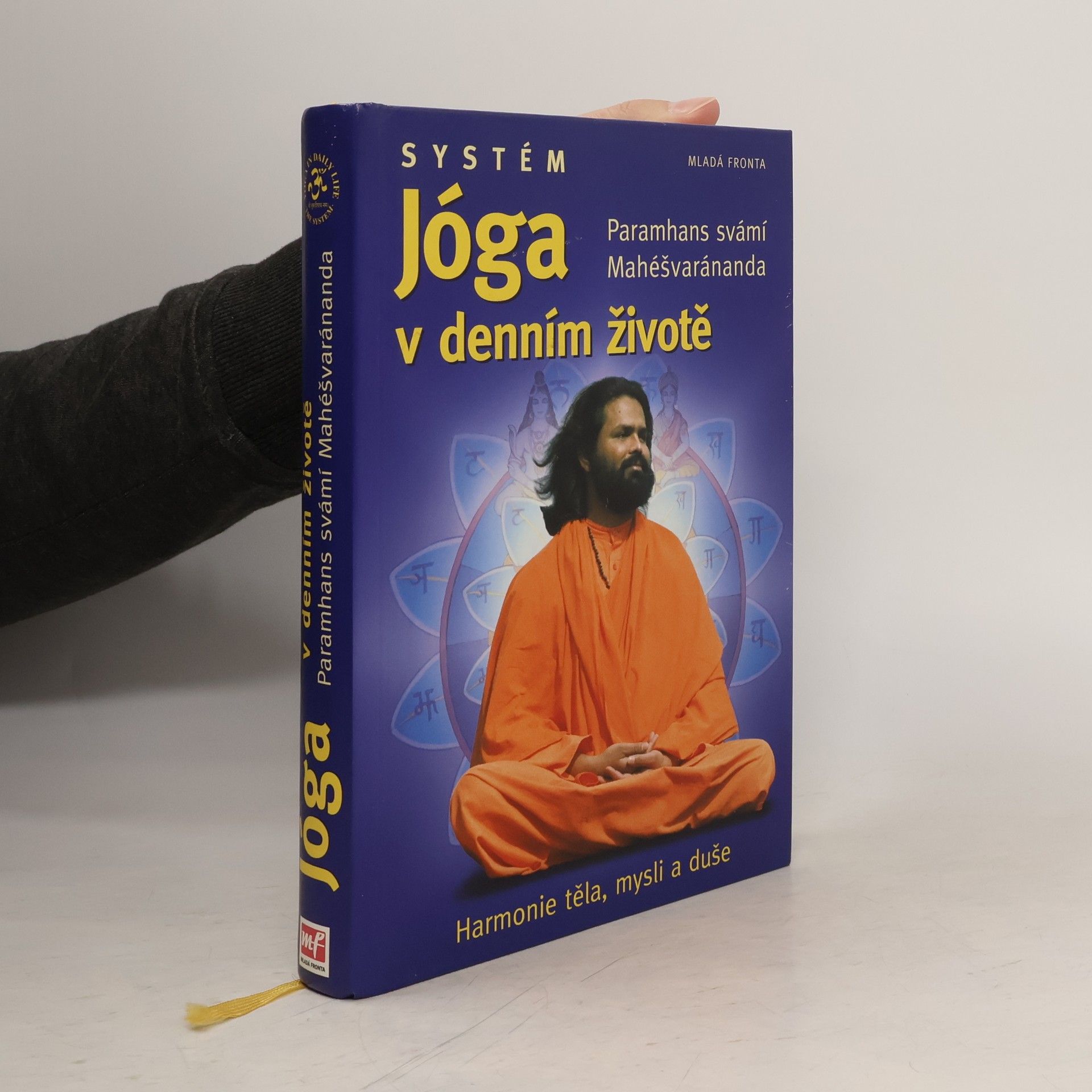 Swami Maheshwarananda Systém "Jóga v denním životě"