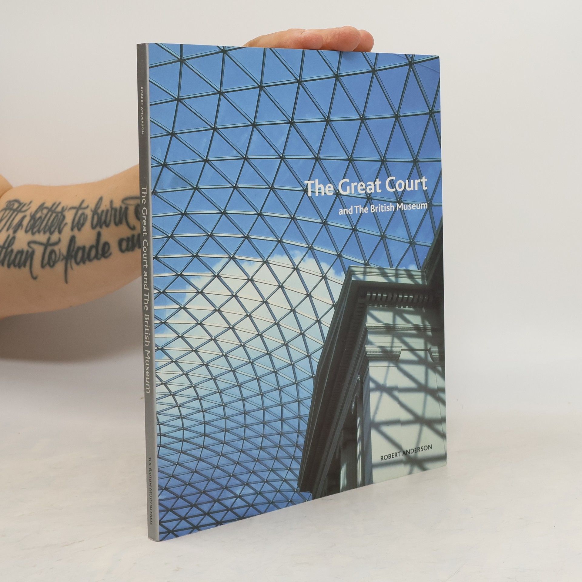 R. G. W. Robert Geoffrey William Anderson The Great Court and The British Museum