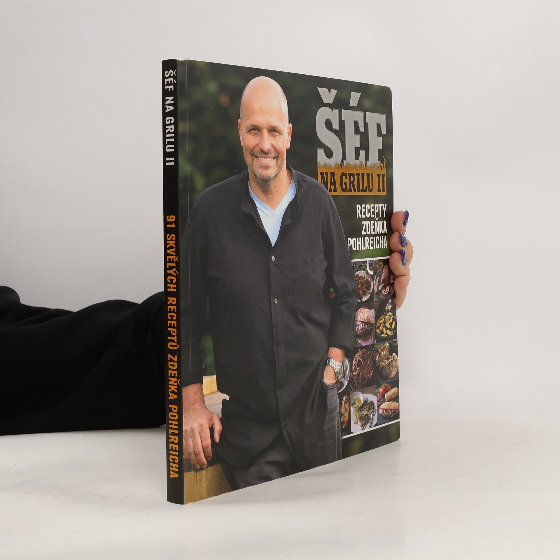 Šéf na grilu II. 91 skvělých receptů Zdeňka Pohlreicha