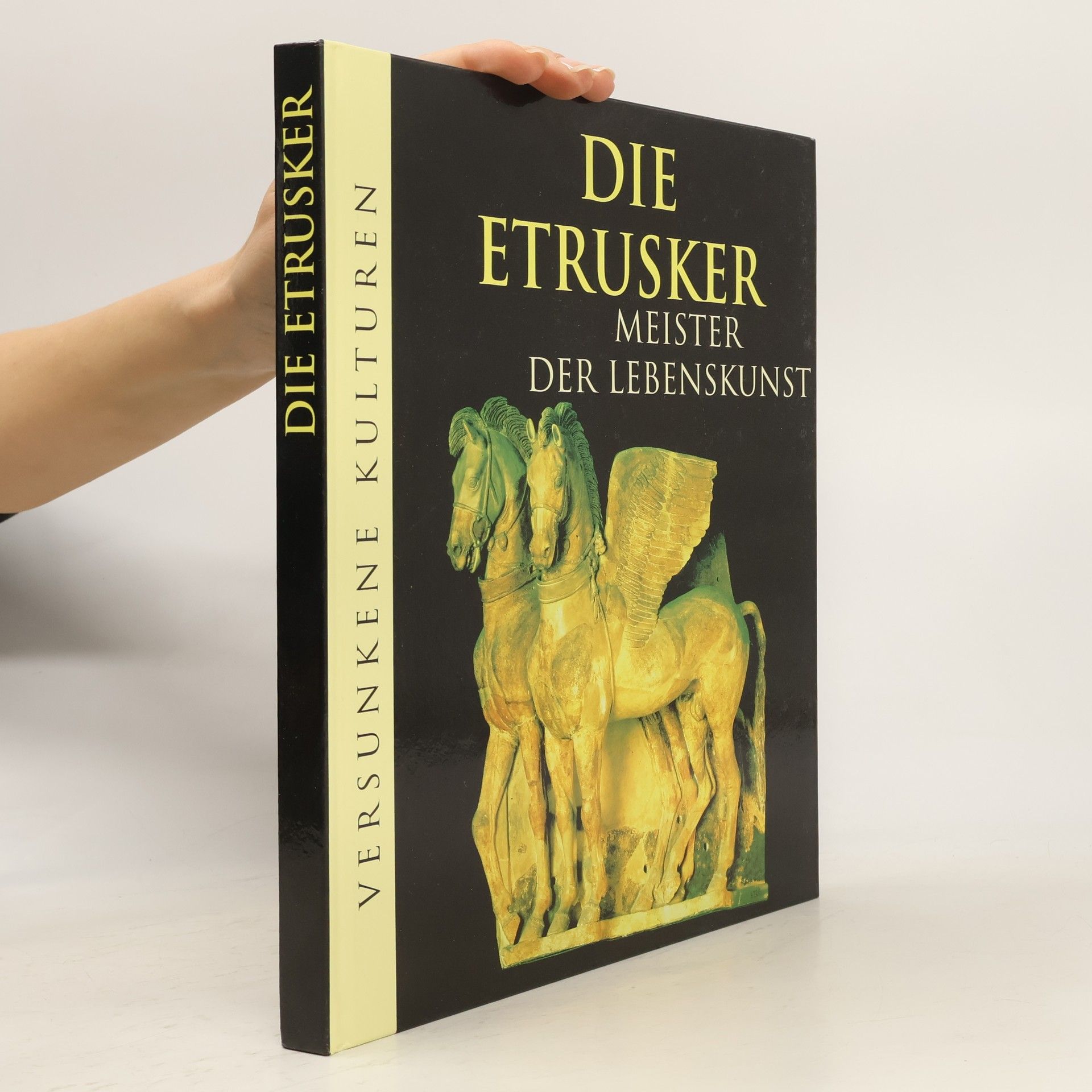 Marianne Tölle Die Etrusker: Meister der Lebenskunst