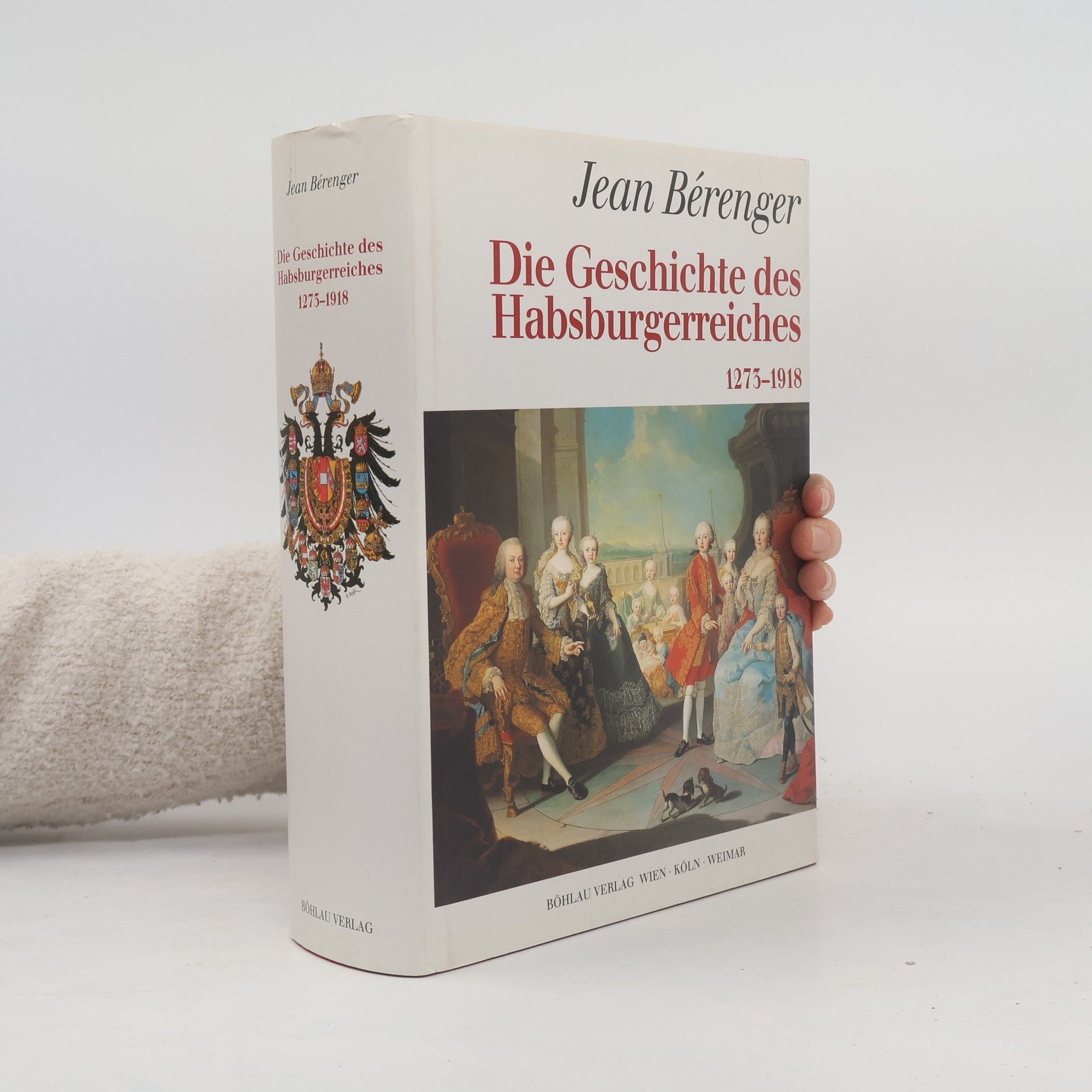 Jean Bérenger Die Geschichte des Habsburgerreiches
