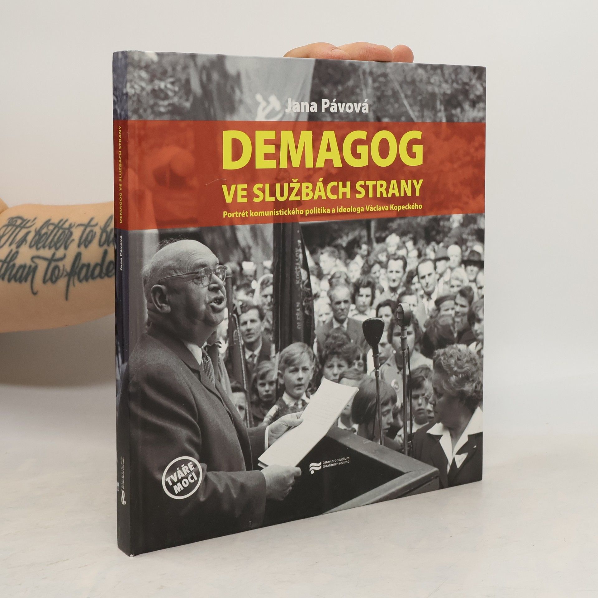 Jana Pávová Demagog ve službách strany: Portrét komunistického politika a ideologa Václava Kopeckého