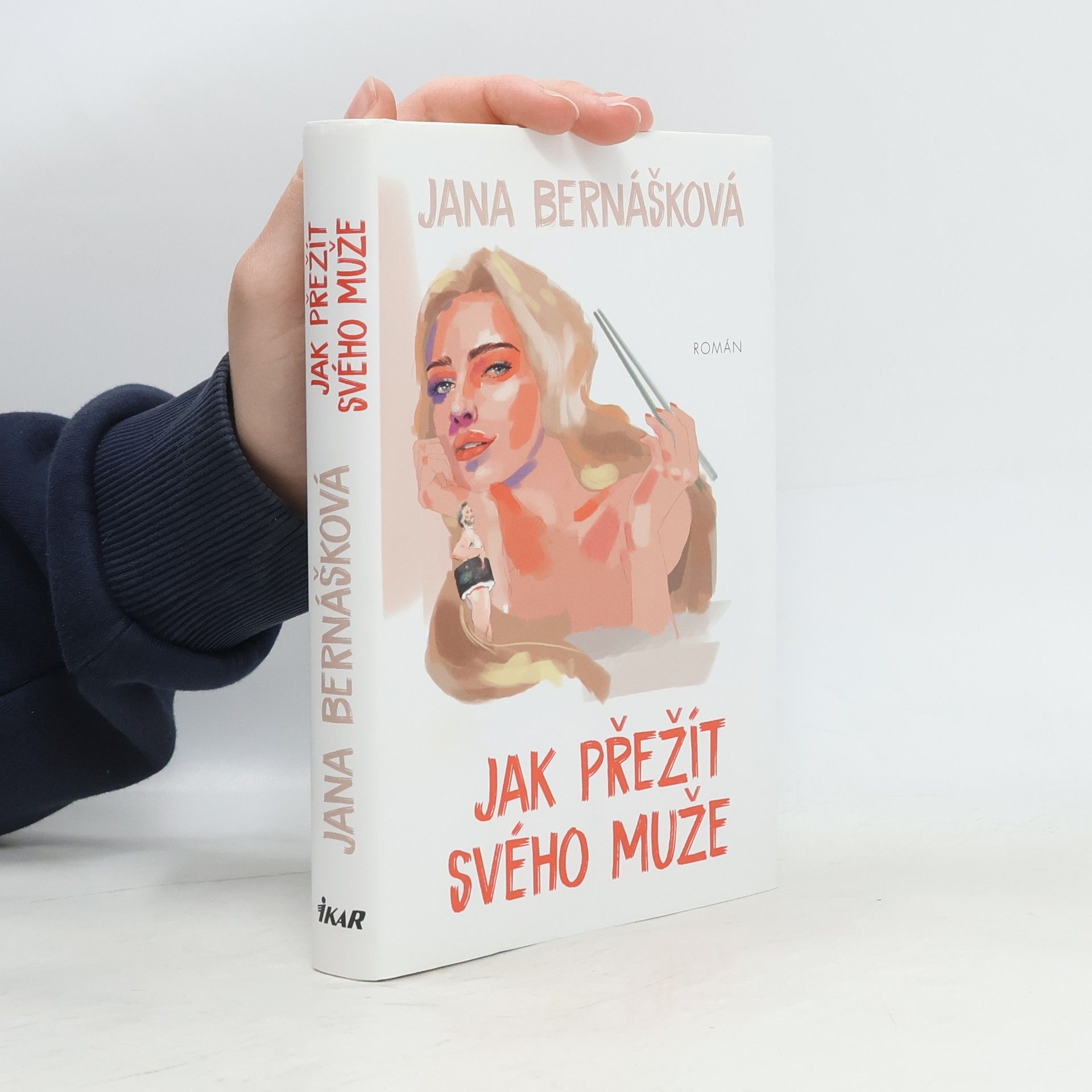 Jana Bernášková Jak přežít svého muže