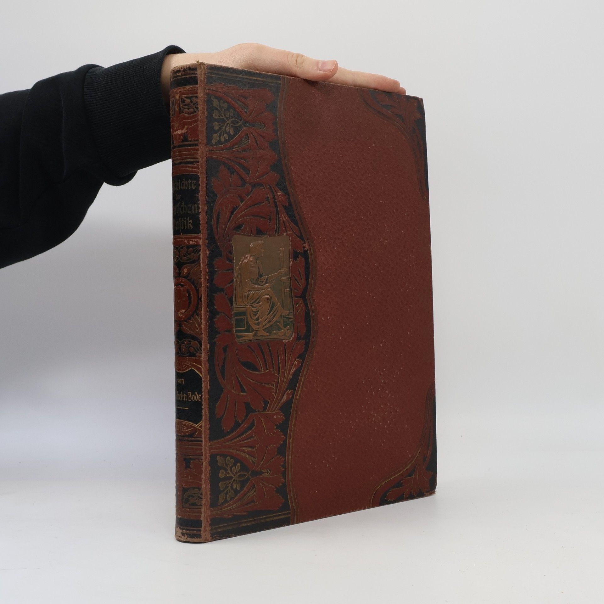 Wilhelm von Bode Geschichte der Deutschen Plastik