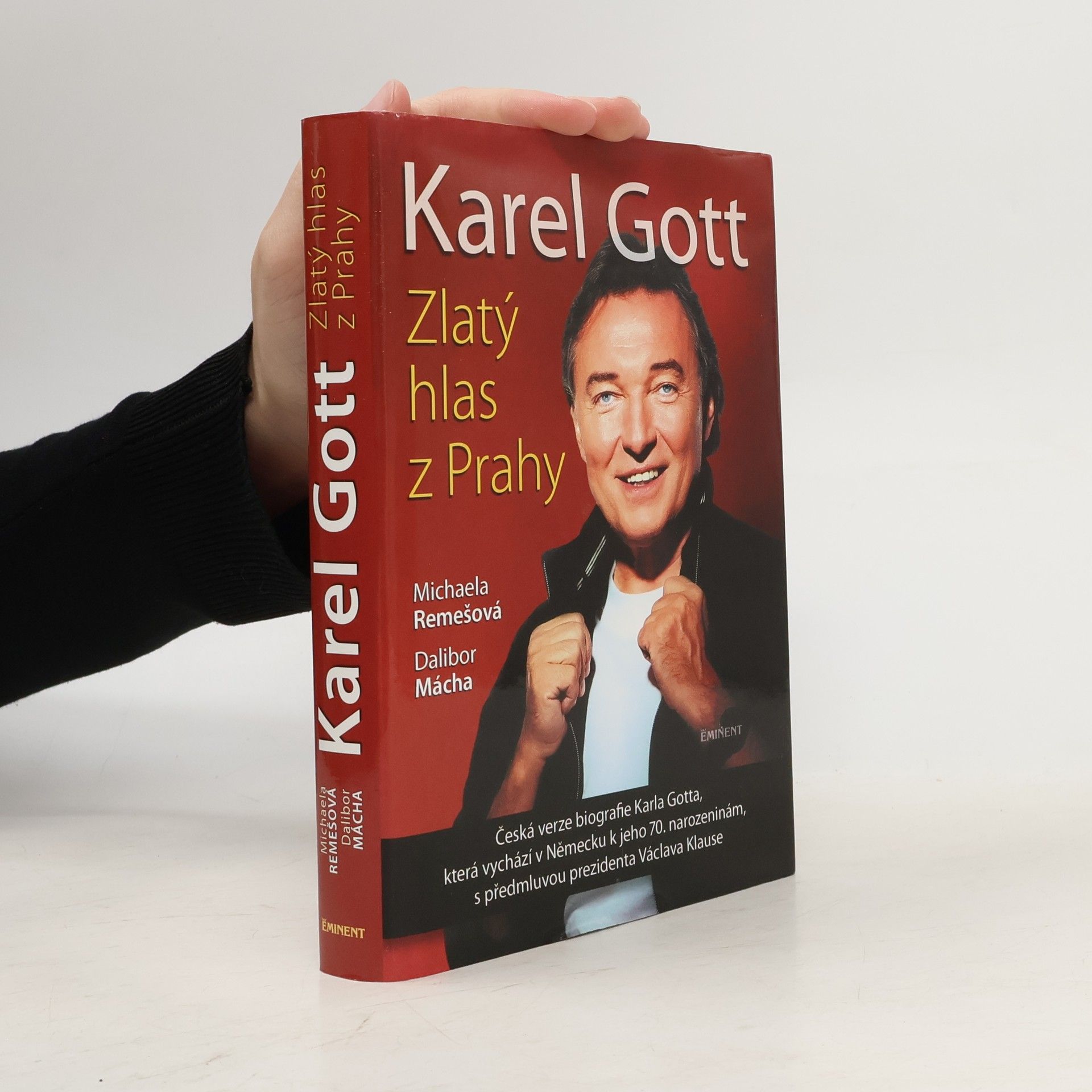Michaela Remešová Karel Gott: Zlatý hlas z Prahy