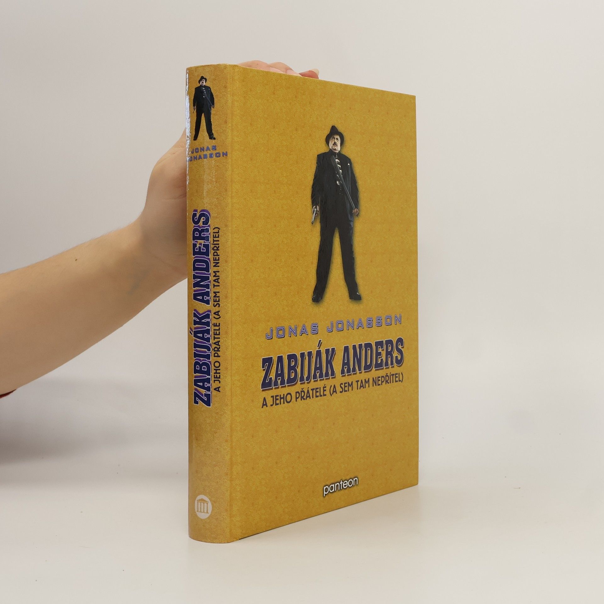 Jonas Jonasson Zabiják Anders a jeho přátelé(a sem tam nepřítel)