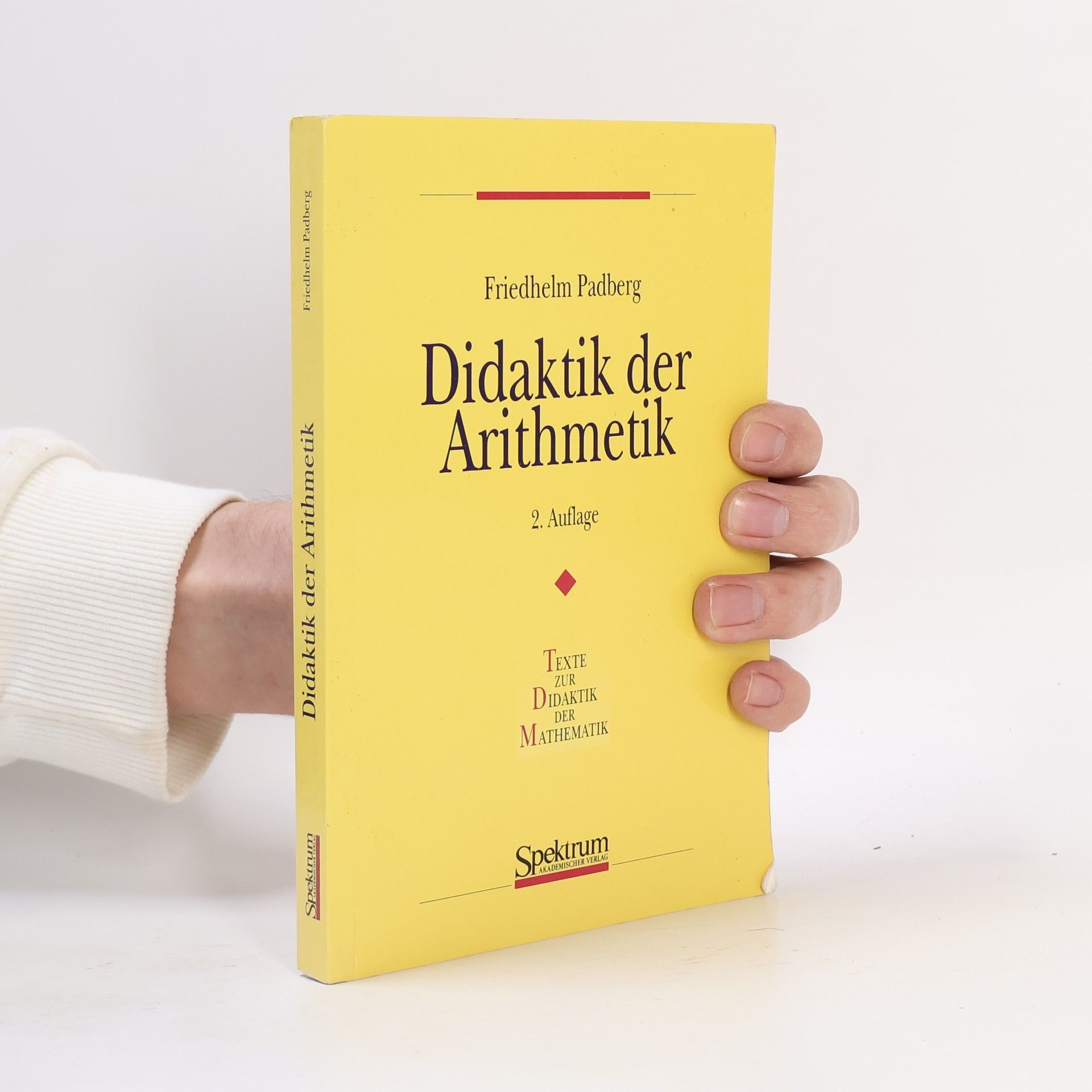 Friedhelm Padberg Didaktik der Arithmetik