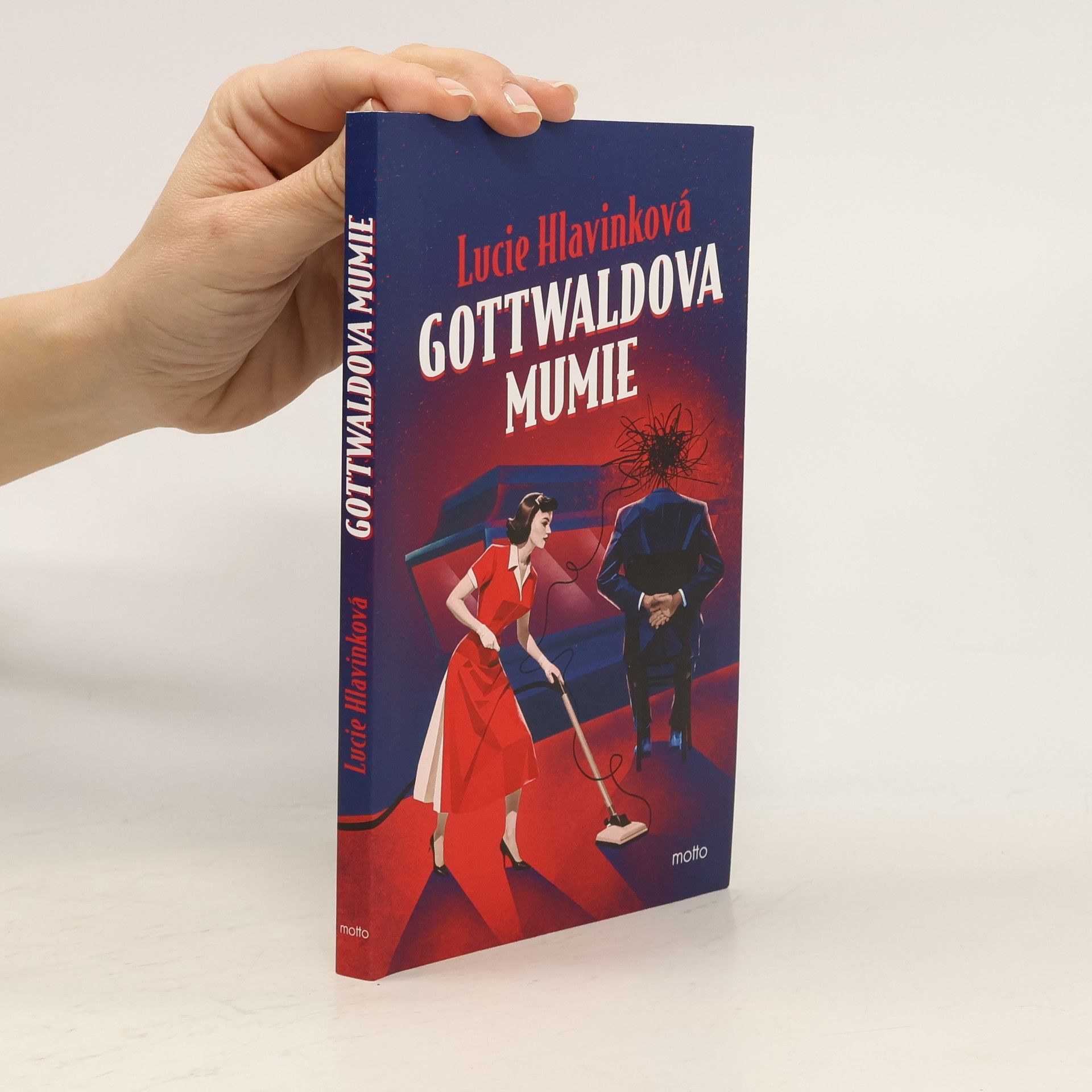 Lucie Hlavinková Gottwaldova mumie