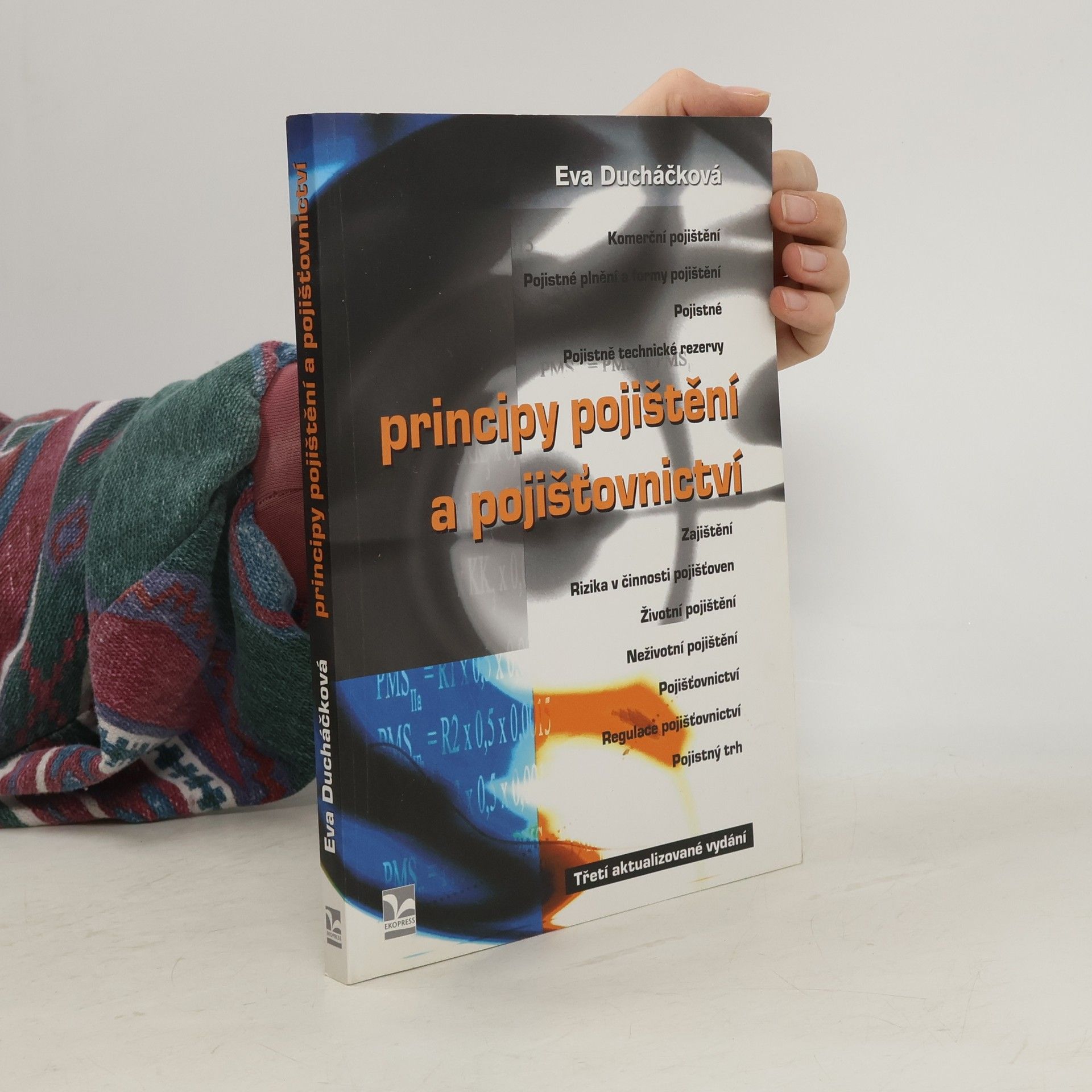 Eva Ducháčková Principy pojištění a pojišťovnictví