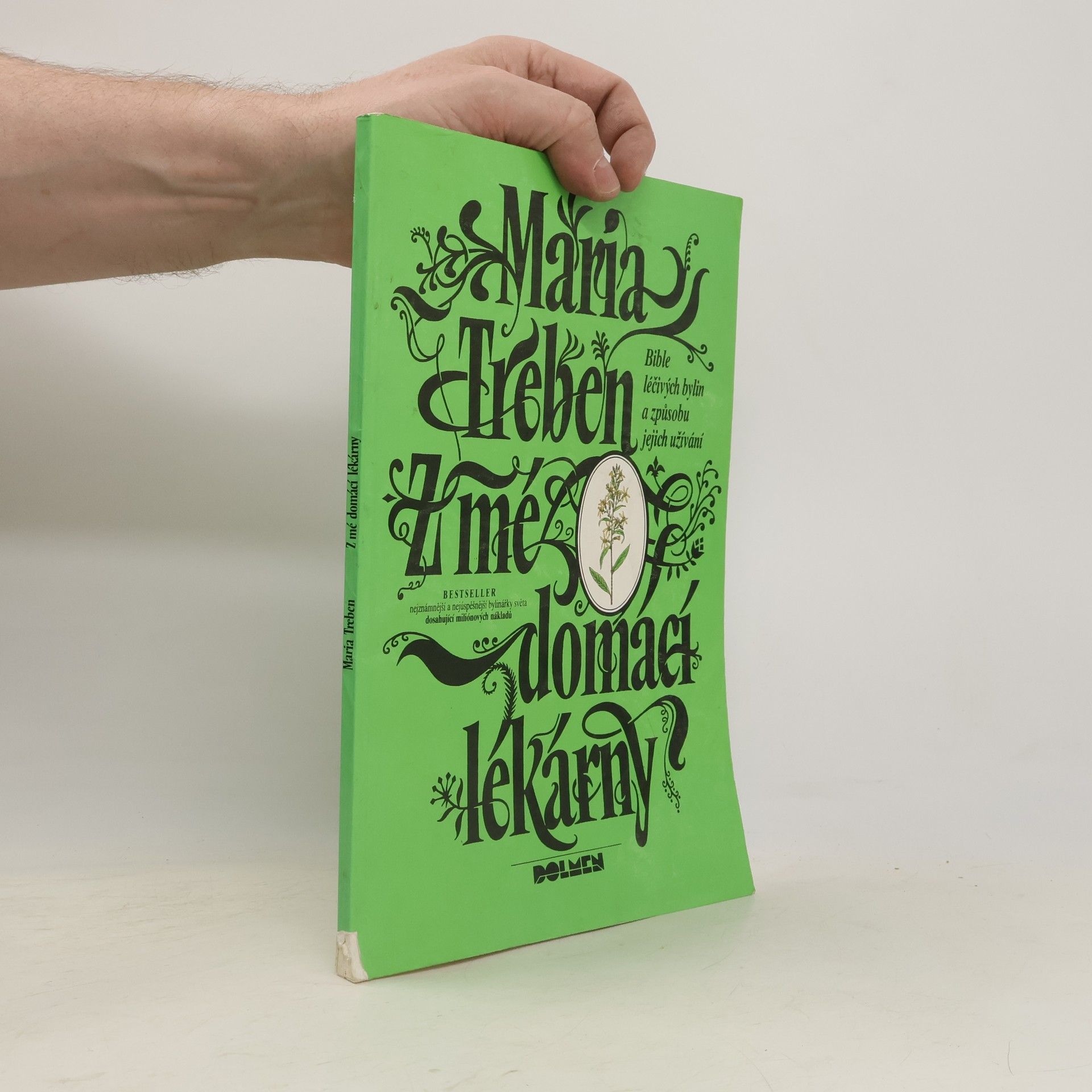 Maria Treben Z mé domácí lékárny (Bible léčivých bylin a způsobu jejich užívání)