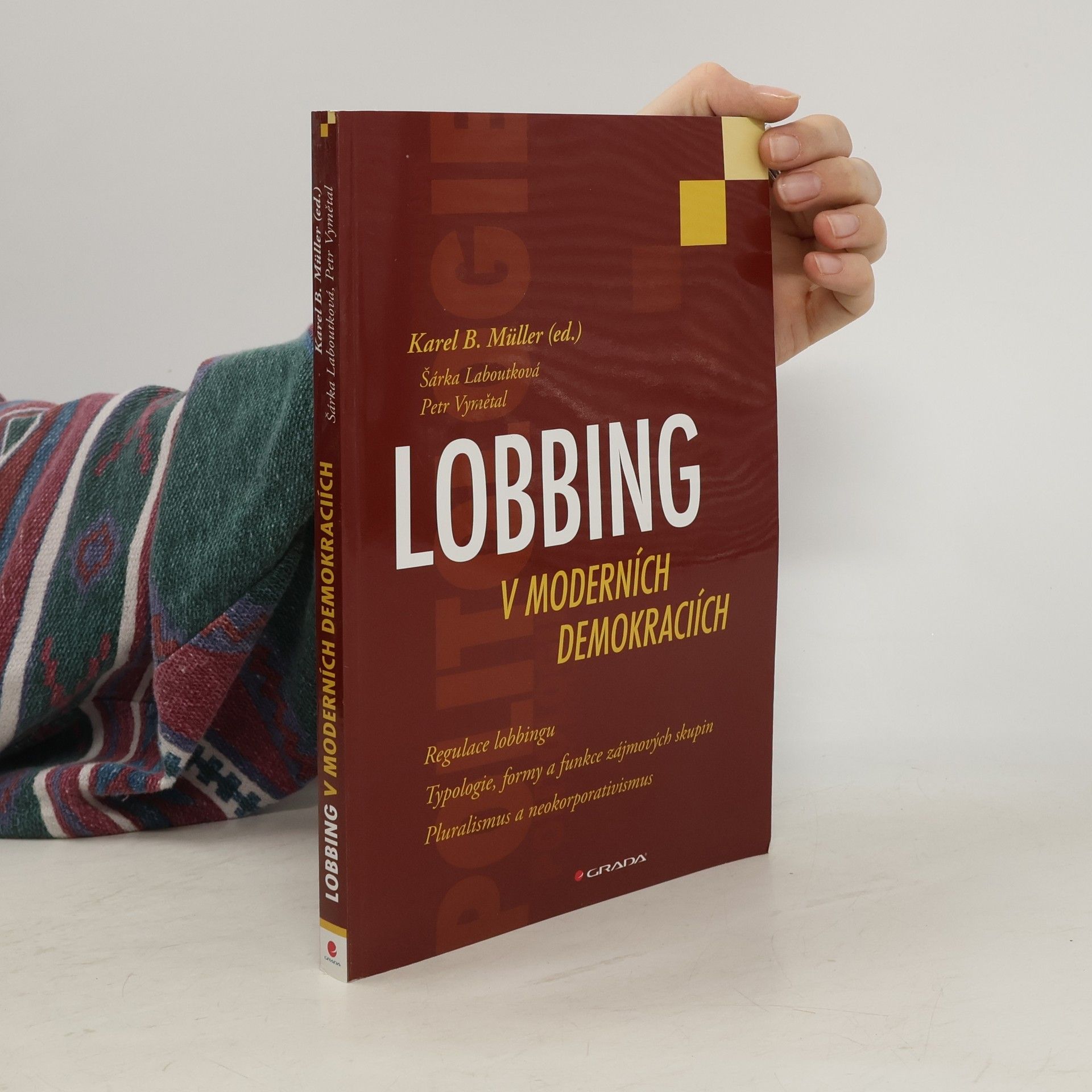 Karel Müller Lobbing v moderních demokraciích