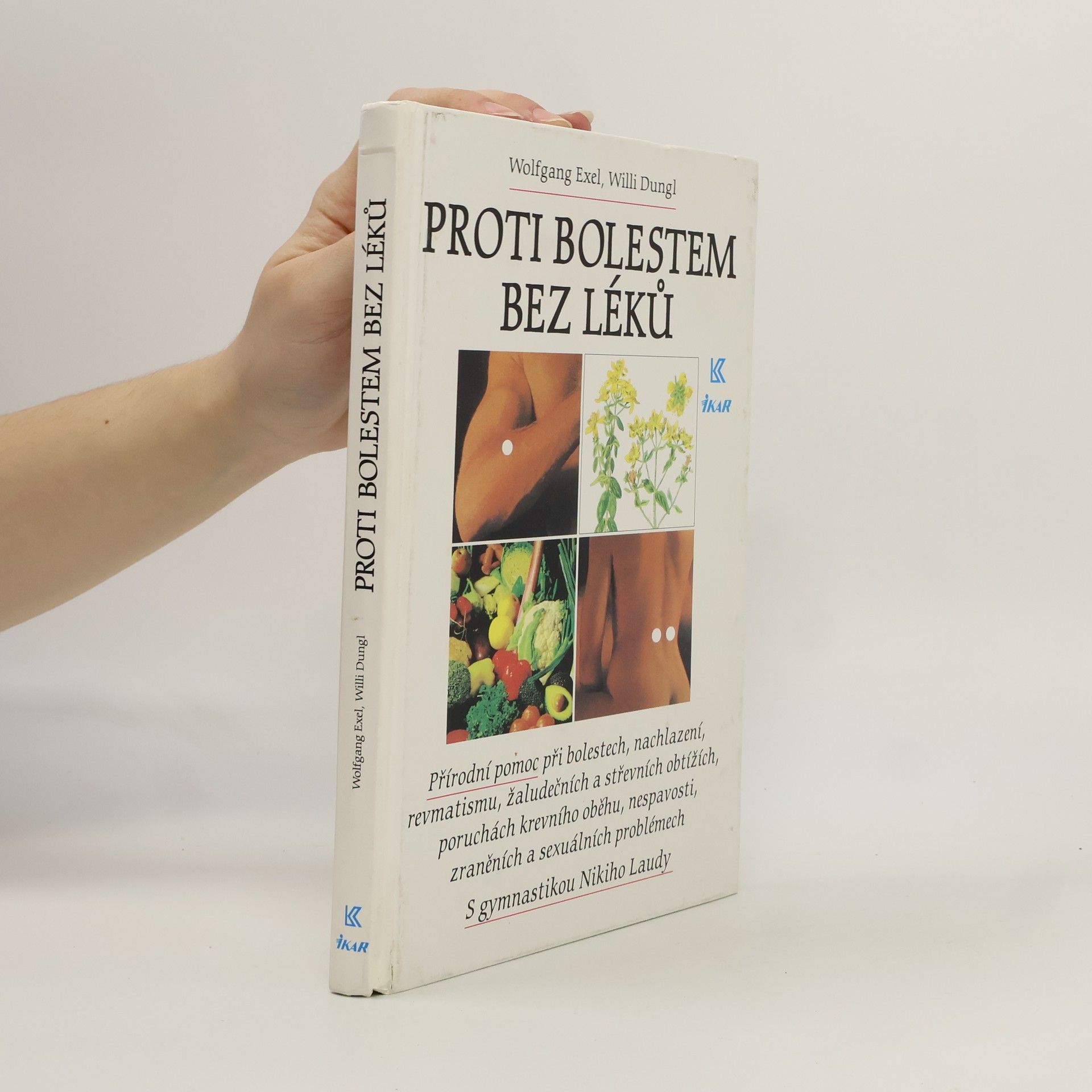 Wolfgang Exel Proti bolestem bez léků