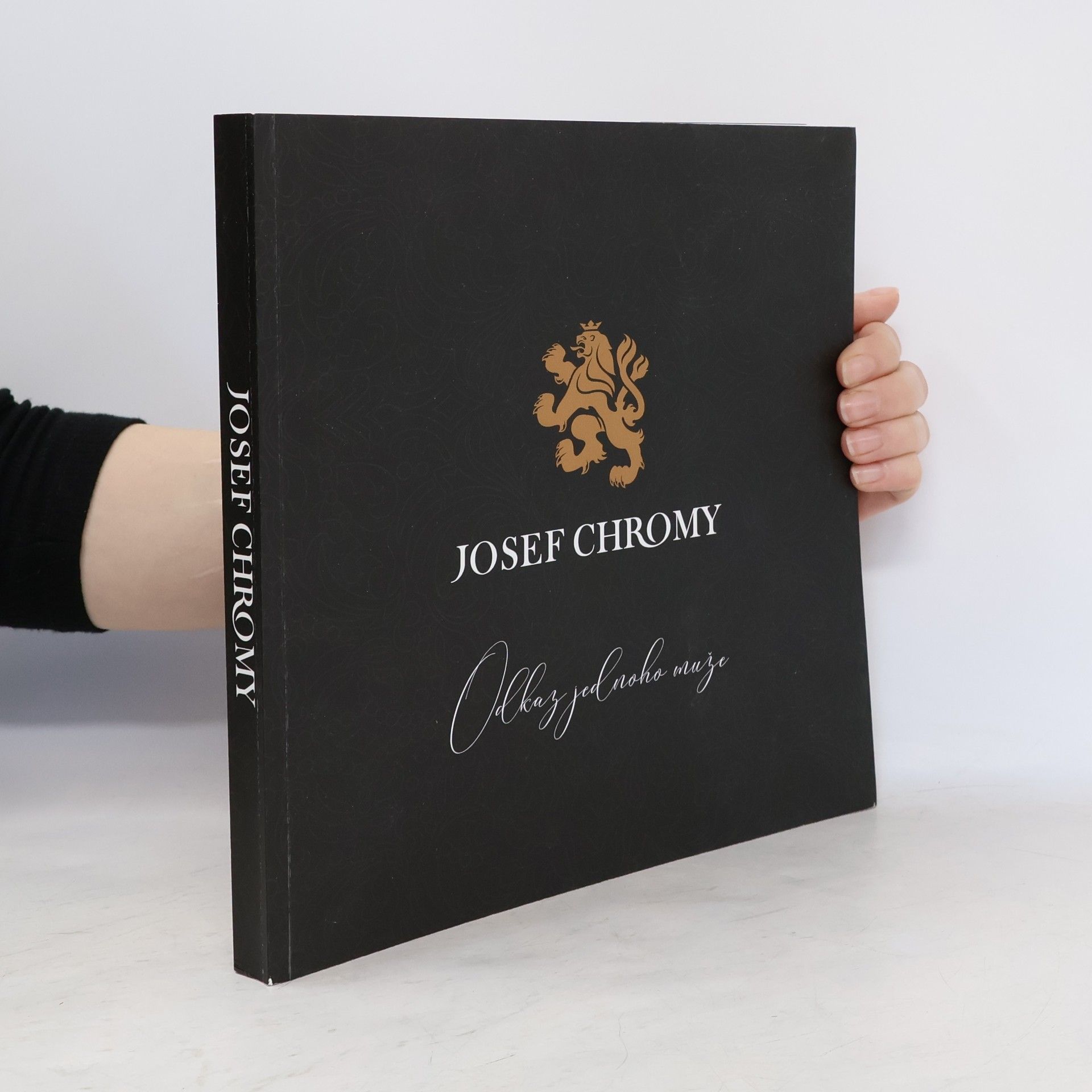 Josef Chromy Odkaz jednoho muže