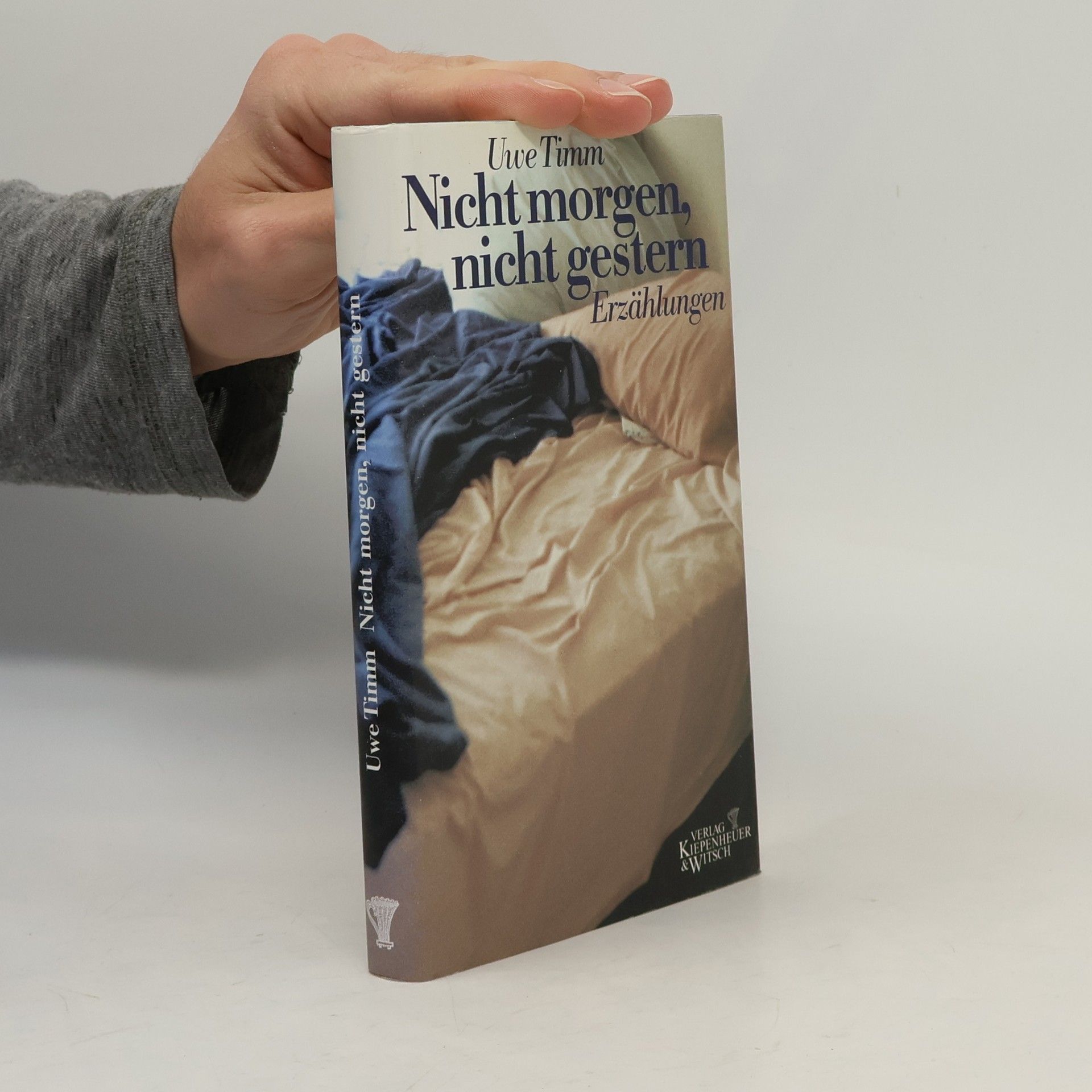 Uwe Timm Nicht morgen, nicht gestern