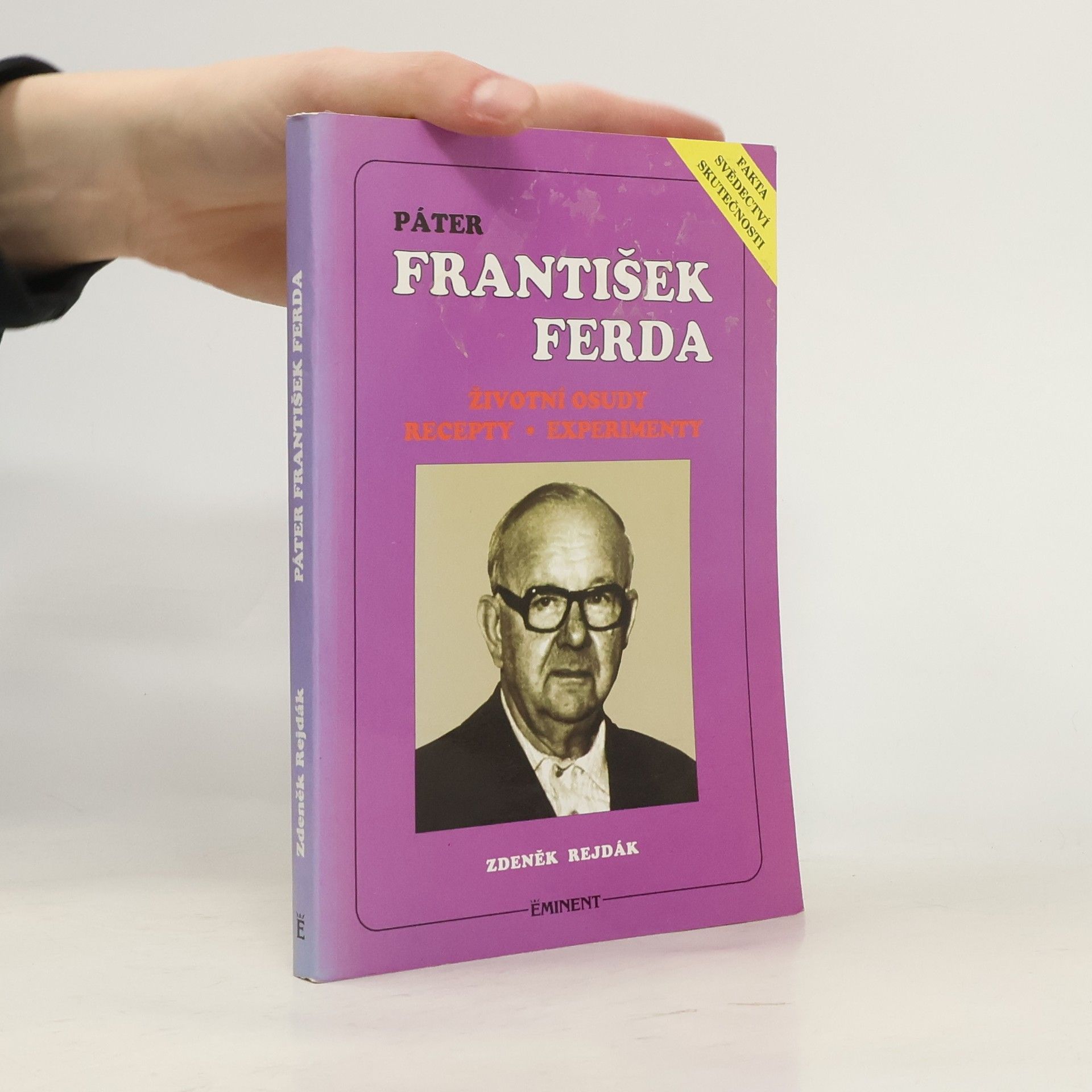 Páter František Ferda. Životní osudy. Recepty. Experimenty