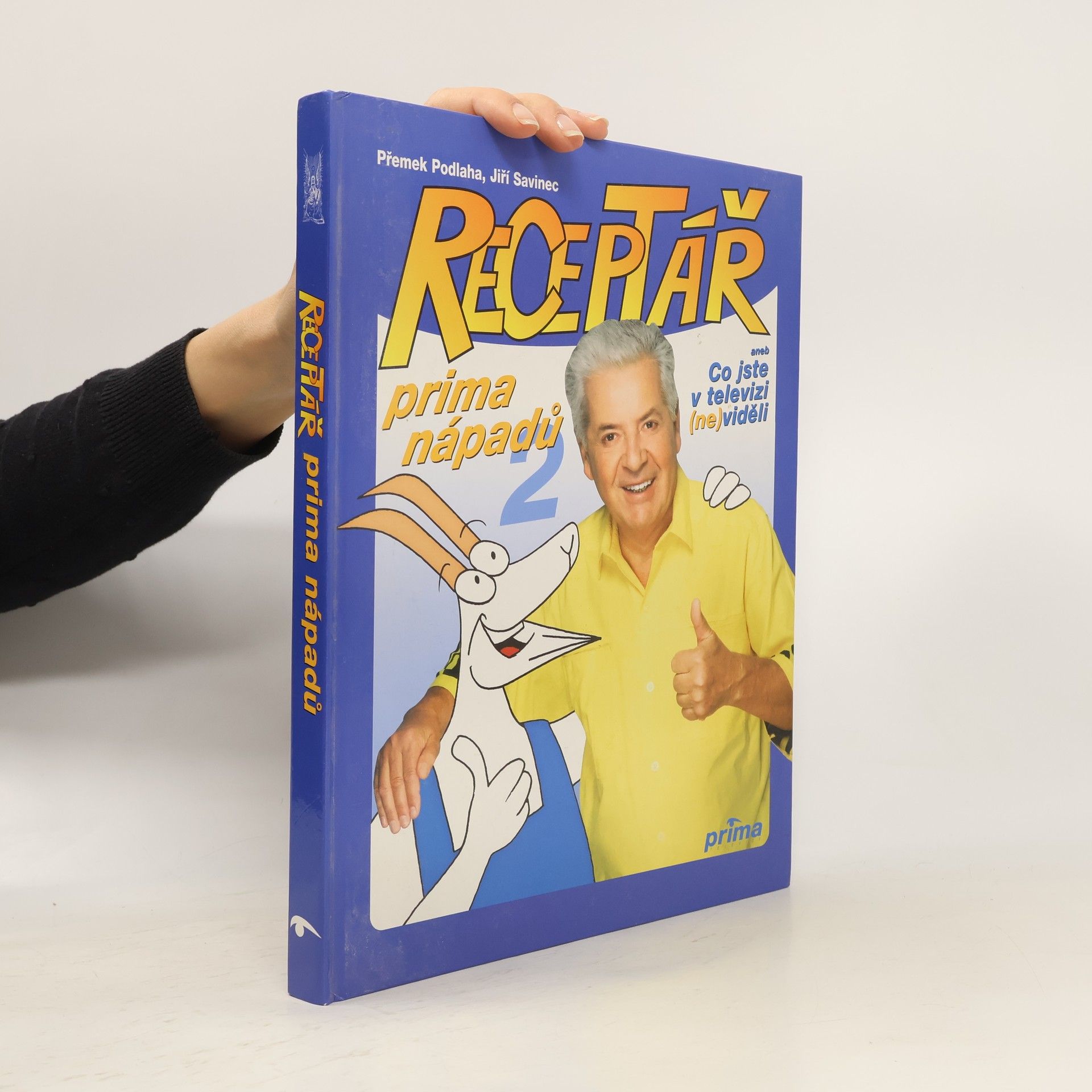 Přemek Podlaha Receptář prima nápadů, aneb, Co jste v televizi (ne)viděli. 2. díl.