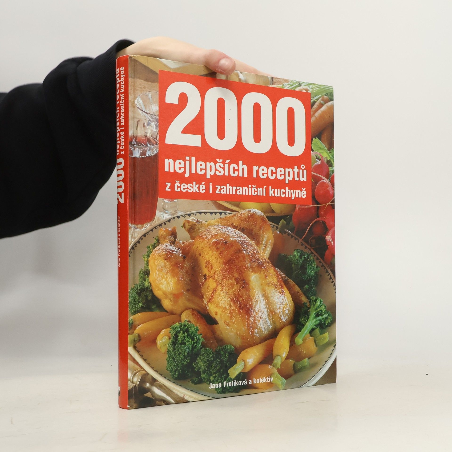 Jana Frolíková 2000 nejlepších receptů z české i zahraniční kuchyně